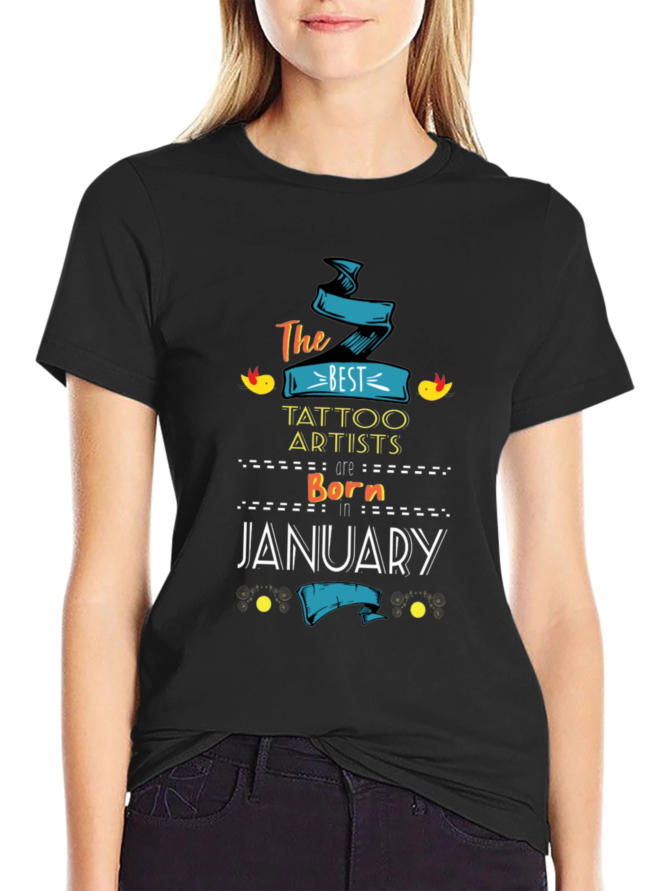 Best Tattoo Artists Born in January T-Shirt