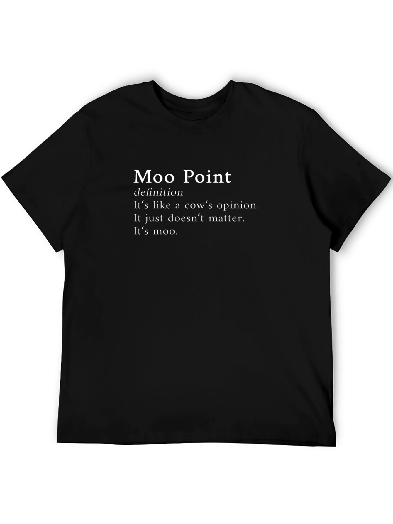 Moo Point Definition T-Shirt