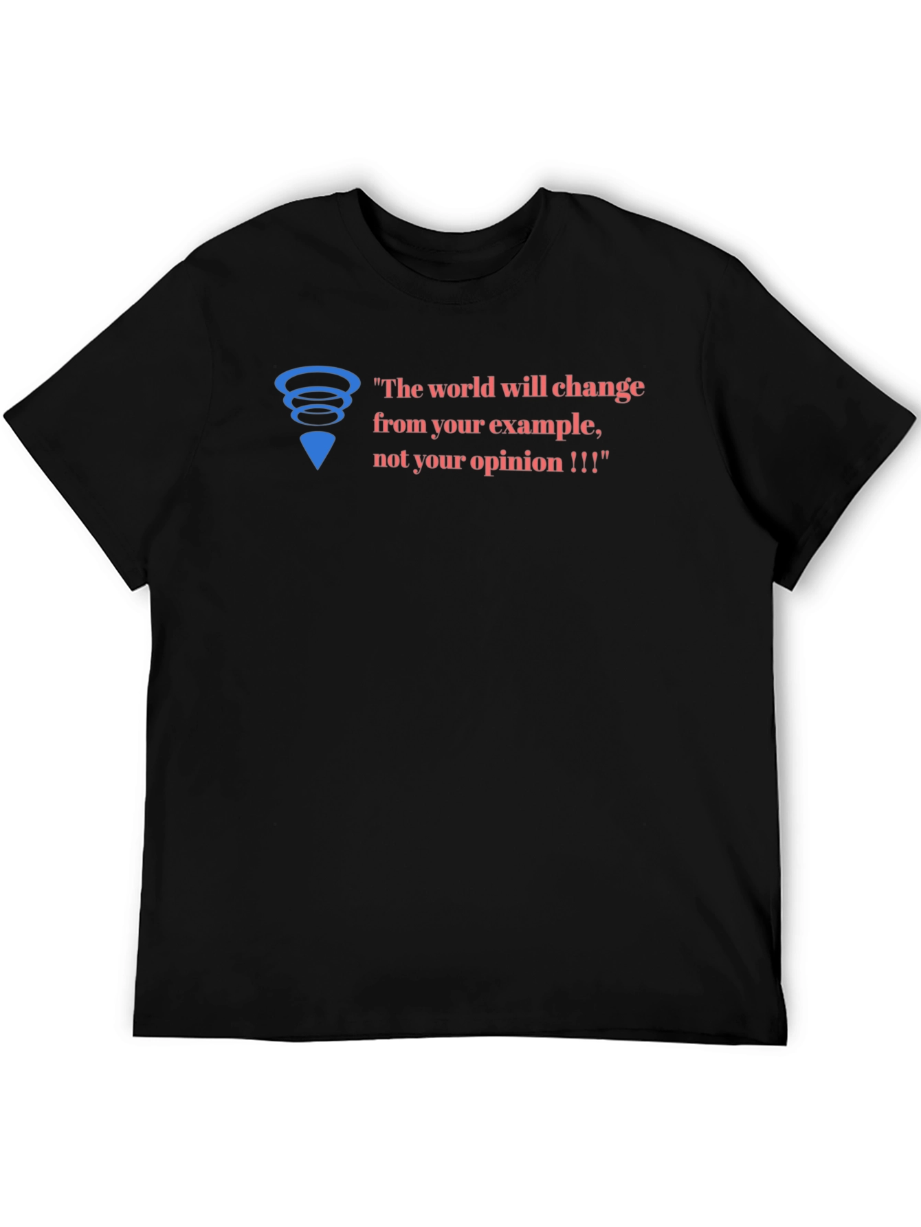 Inspirational Graphic Tee - Change Through Example