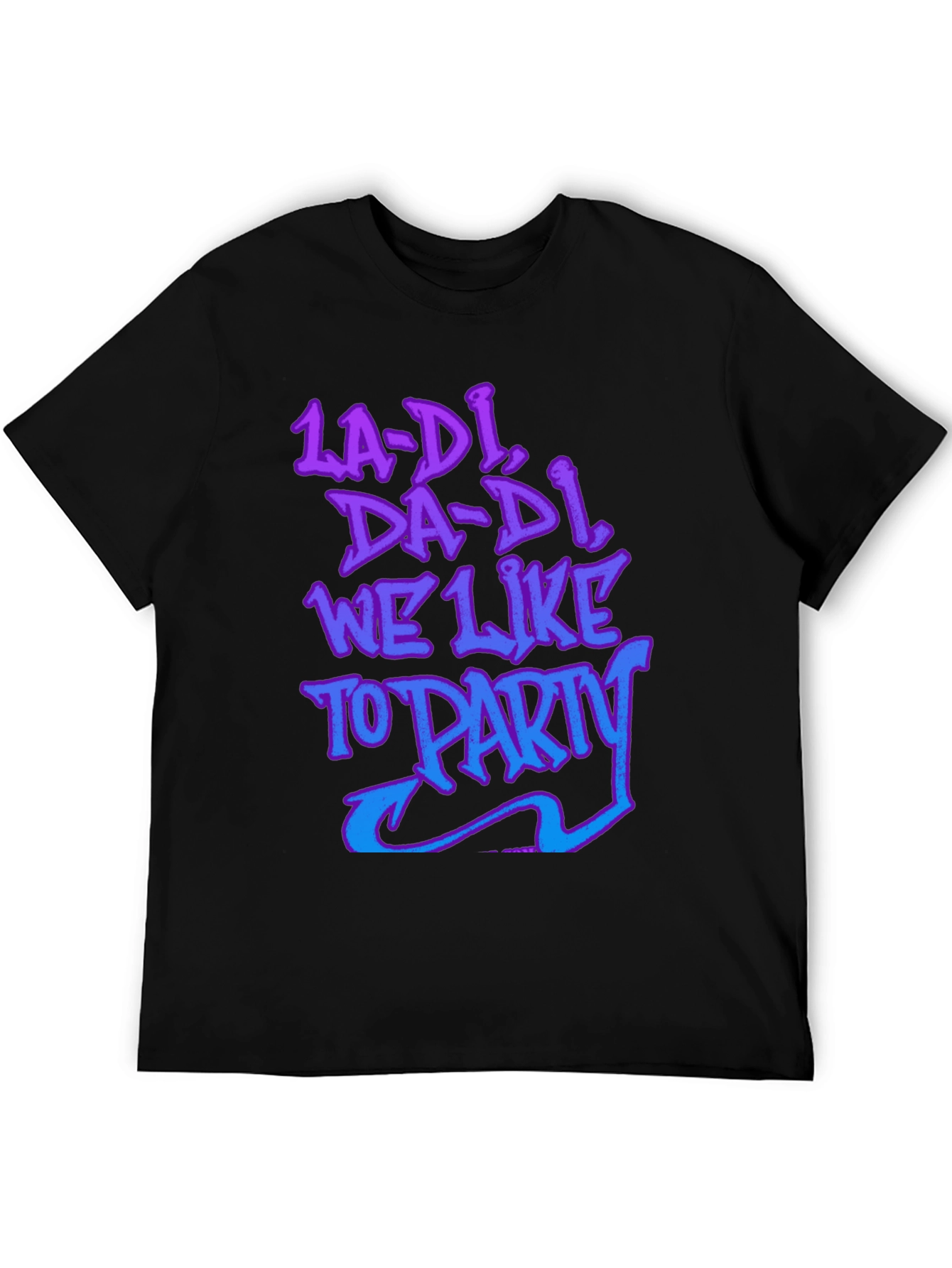 La-Di Da-Di We Like to Party Graphic Tee