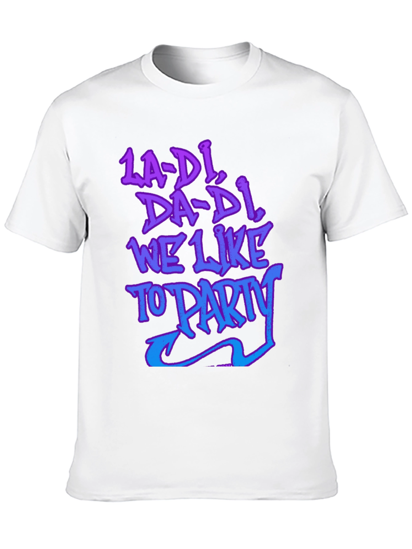 La-Di Da-Di We Like to Party Graphic Tee
