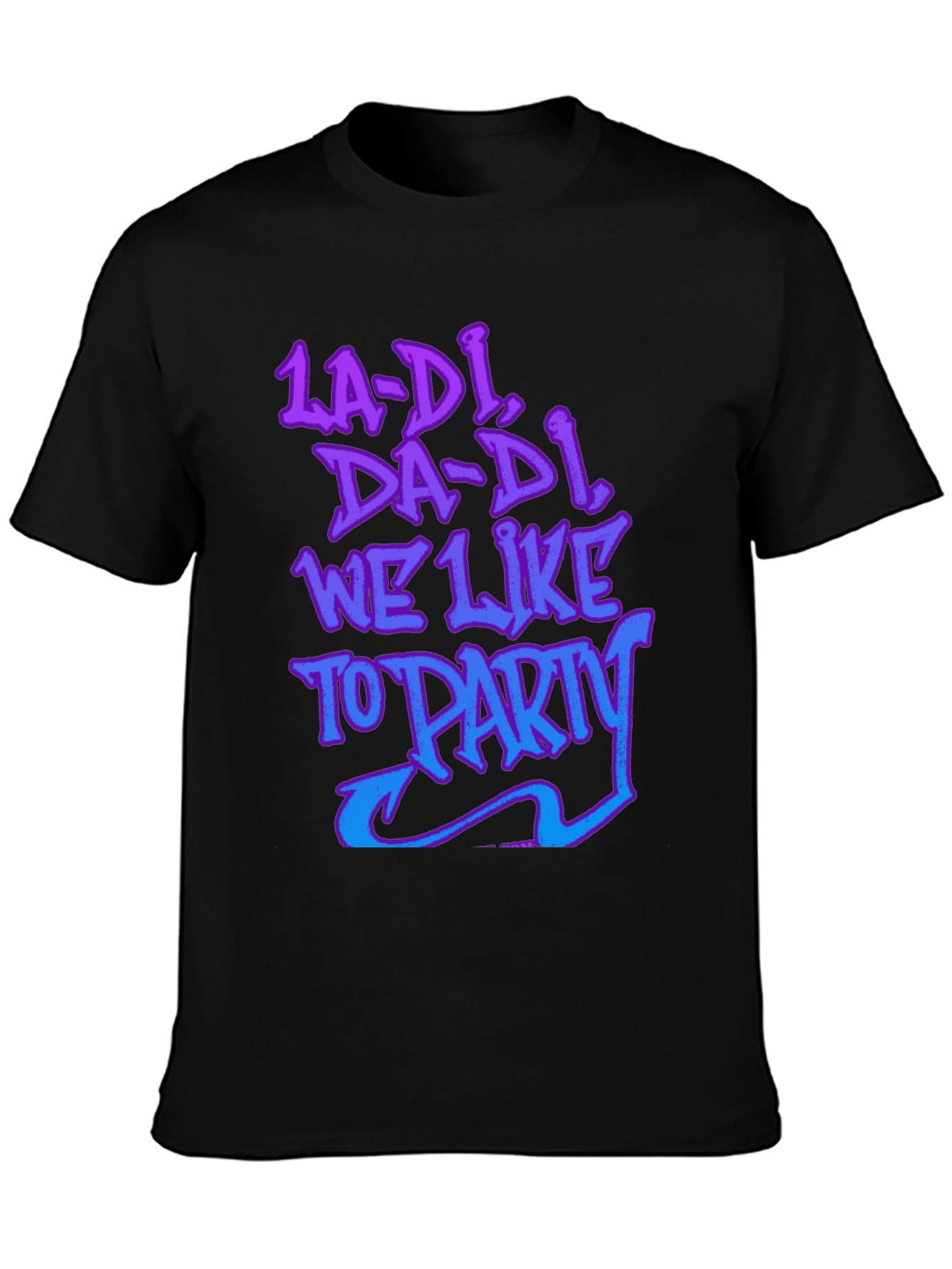La-Di Da-Di We Like to Party Graphic Tee