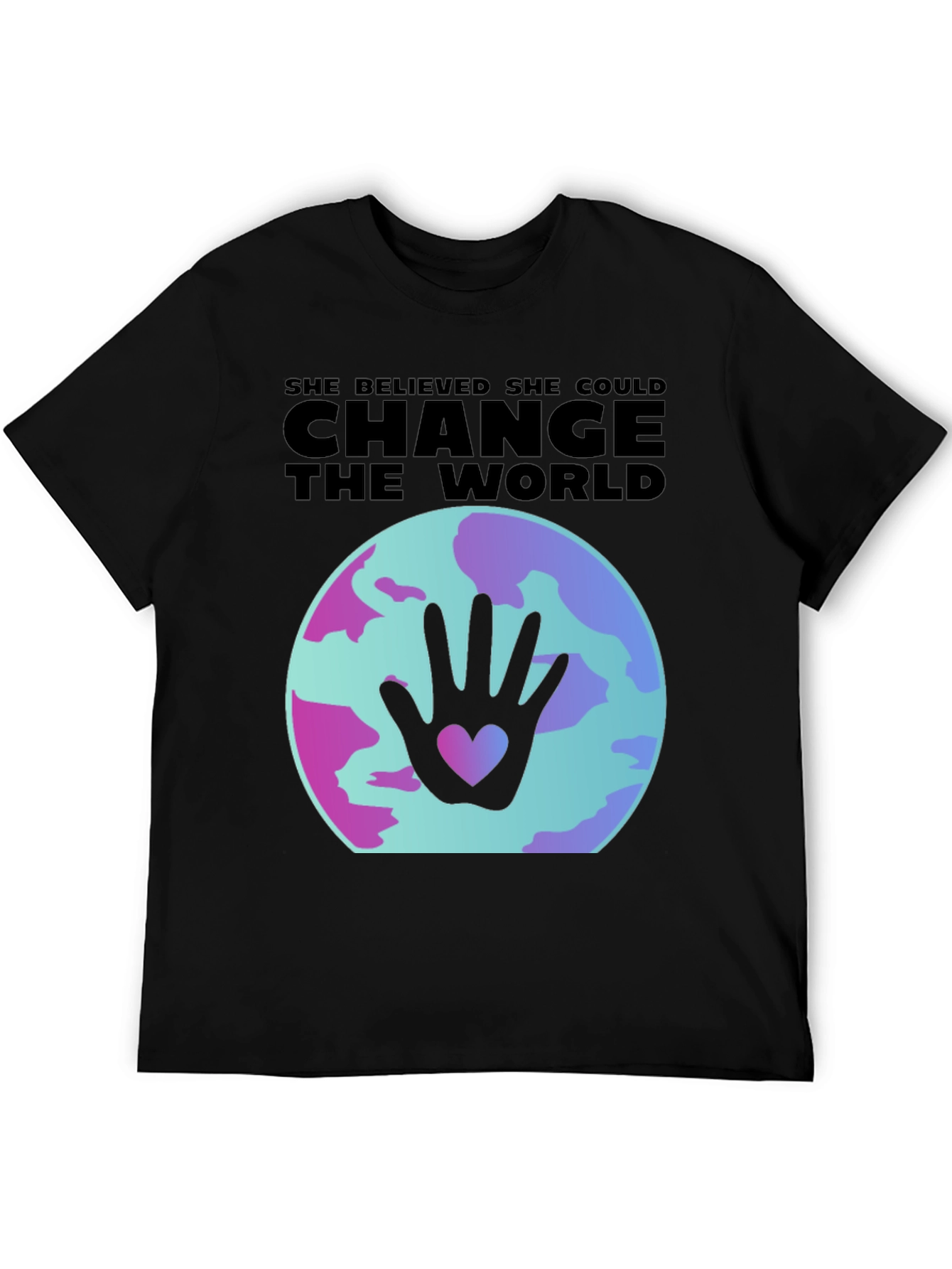 She Believed Change Could World Graphic Tee