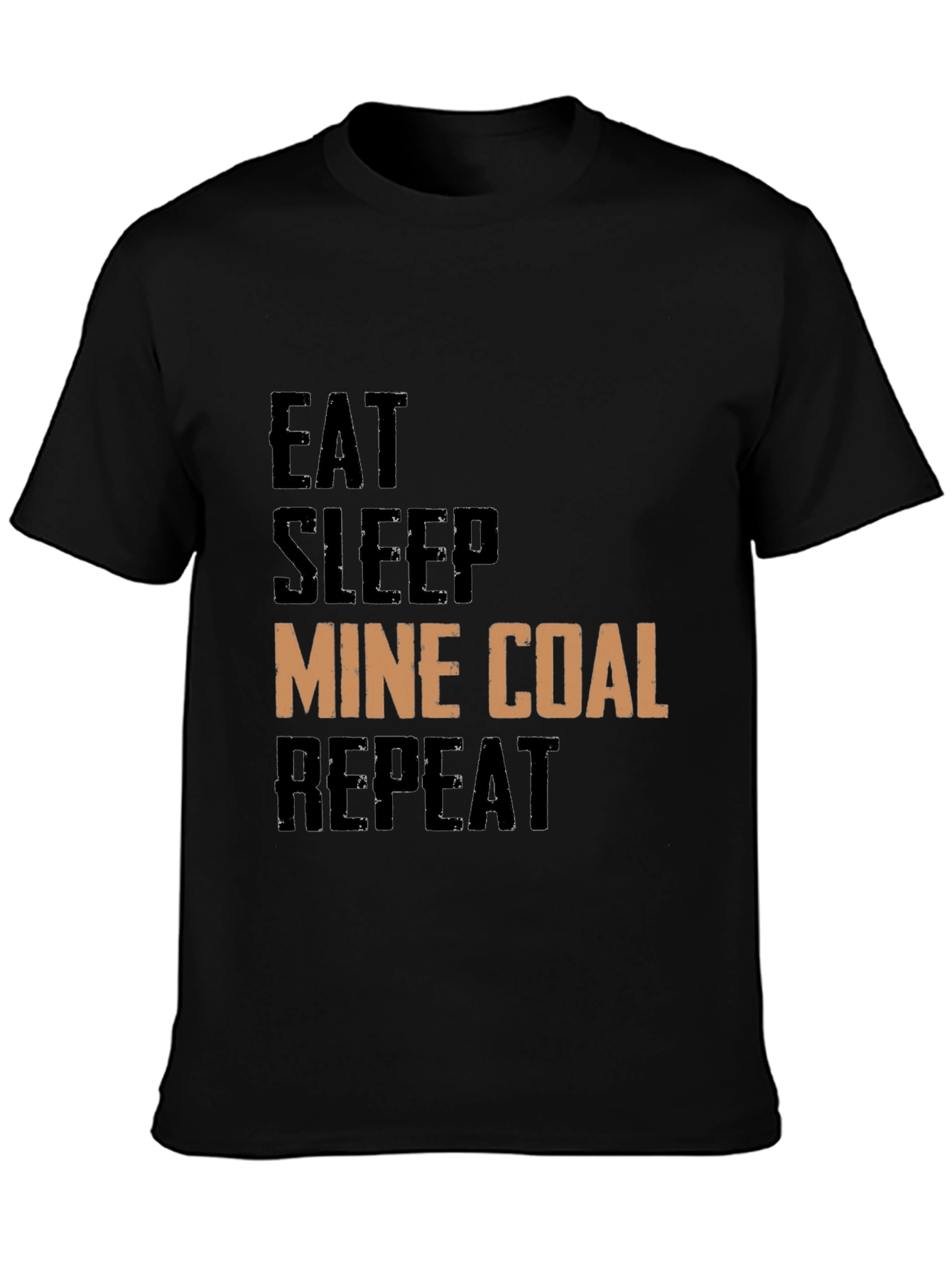 Eat Sleep Mine Coal Repeat Graphic Tee