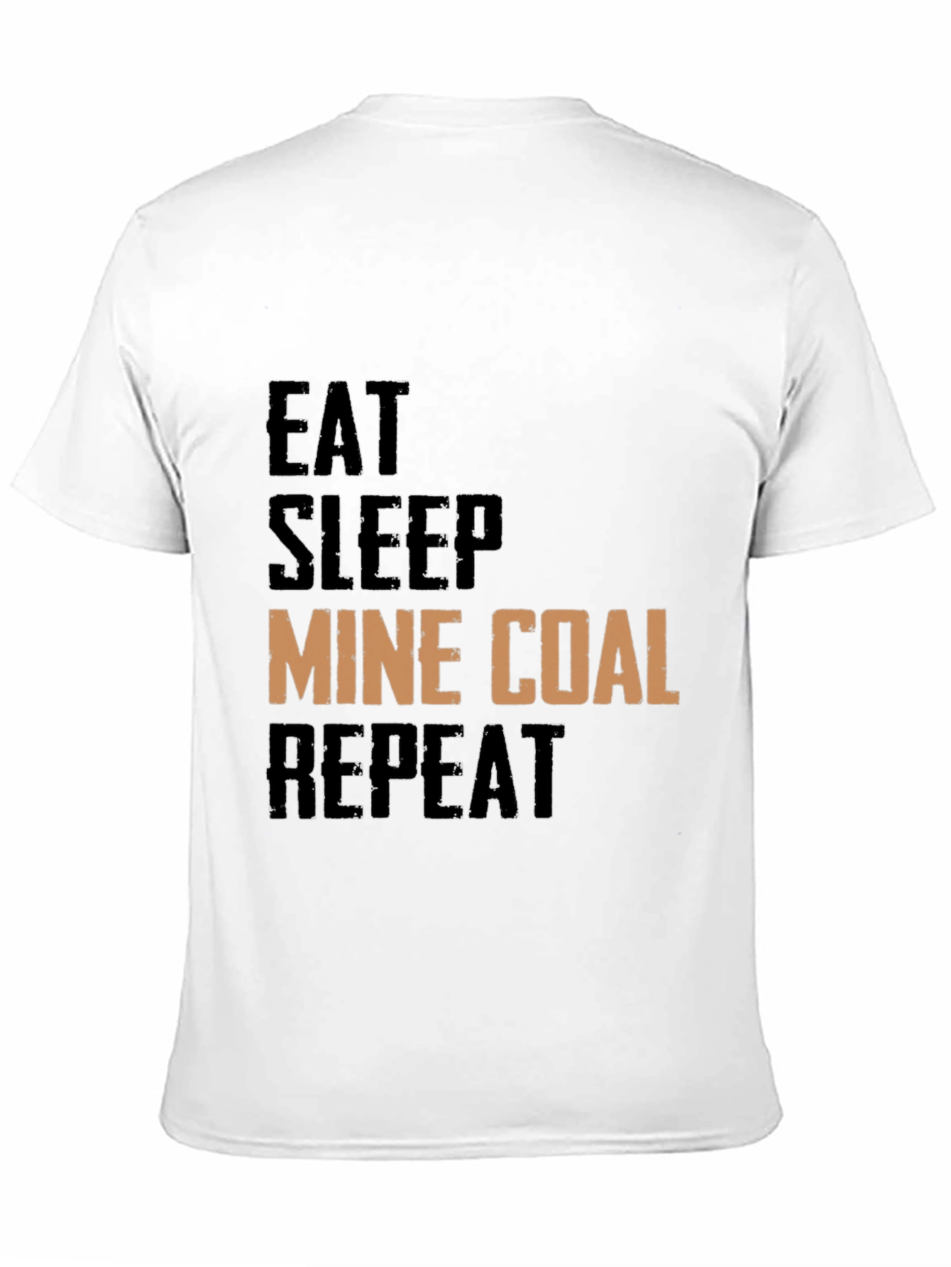Eat Sleep Mine Coal Repeat Graphic Tee