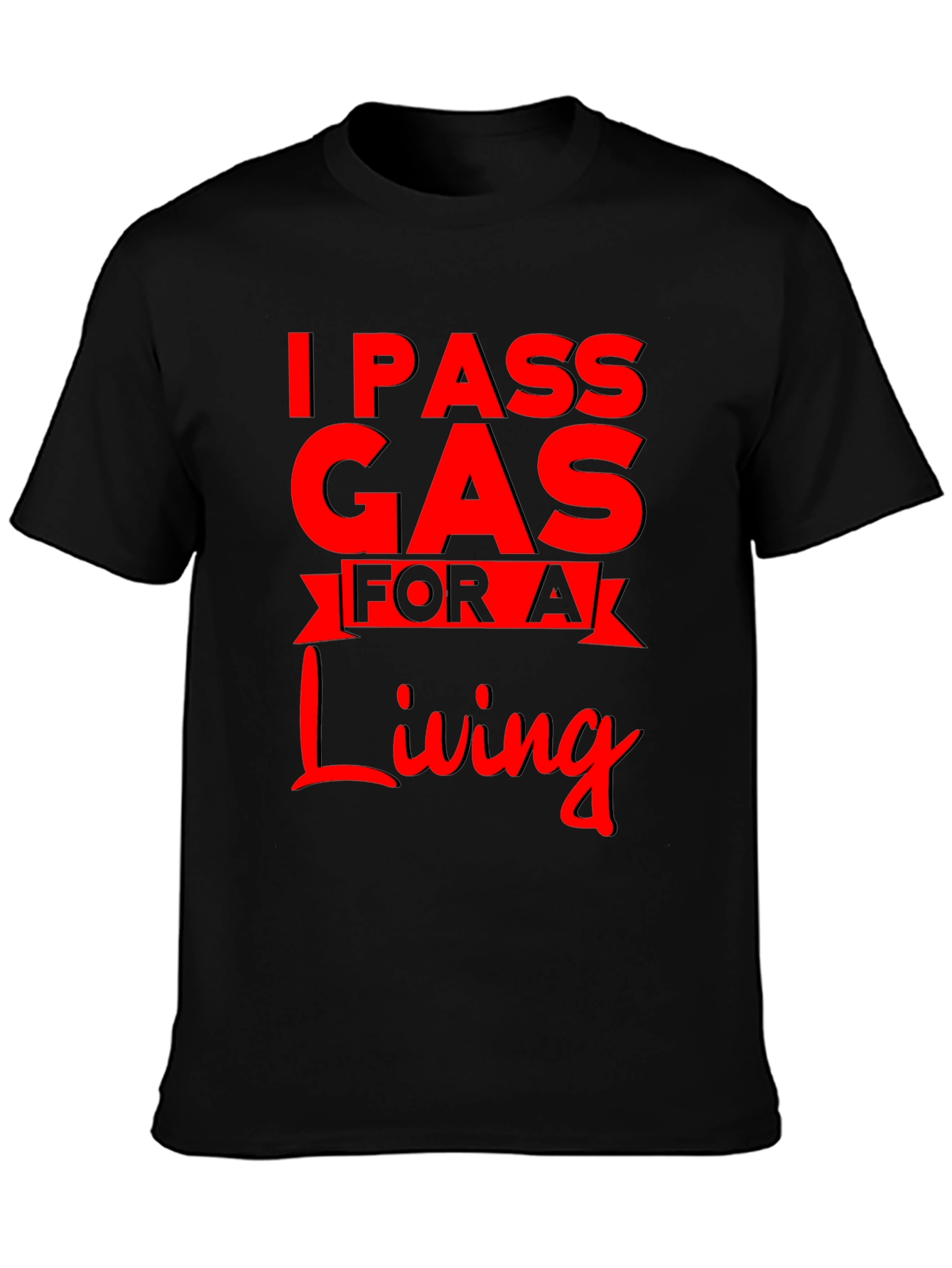 I Pass Gas For A Living Funny T-Shirt