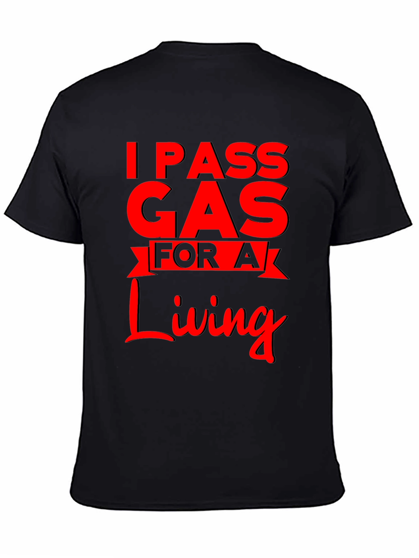 I Pass Gas For A Living Funny T-Shirt