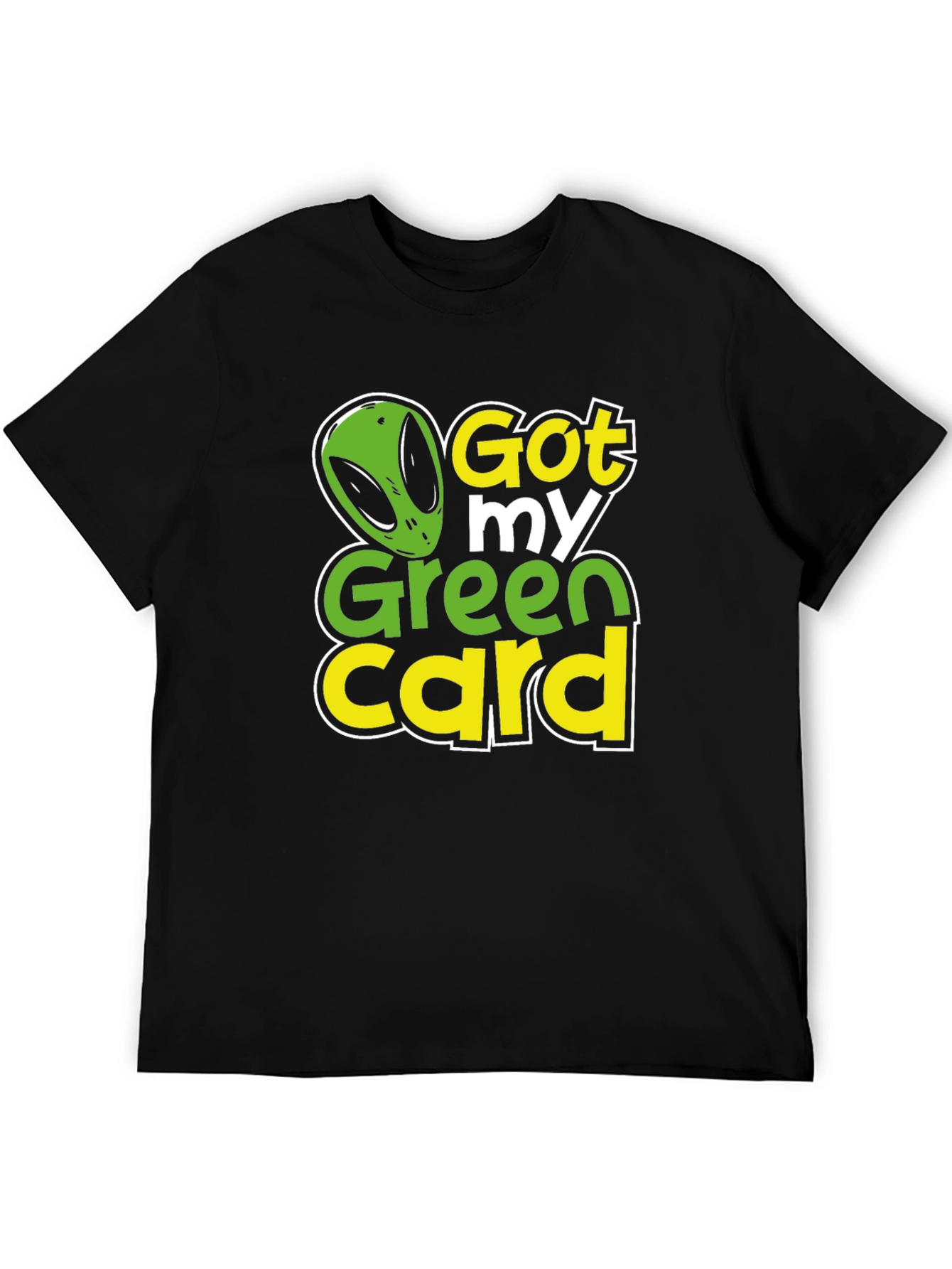 Got My Green Card Alien Graphic T-Shirt