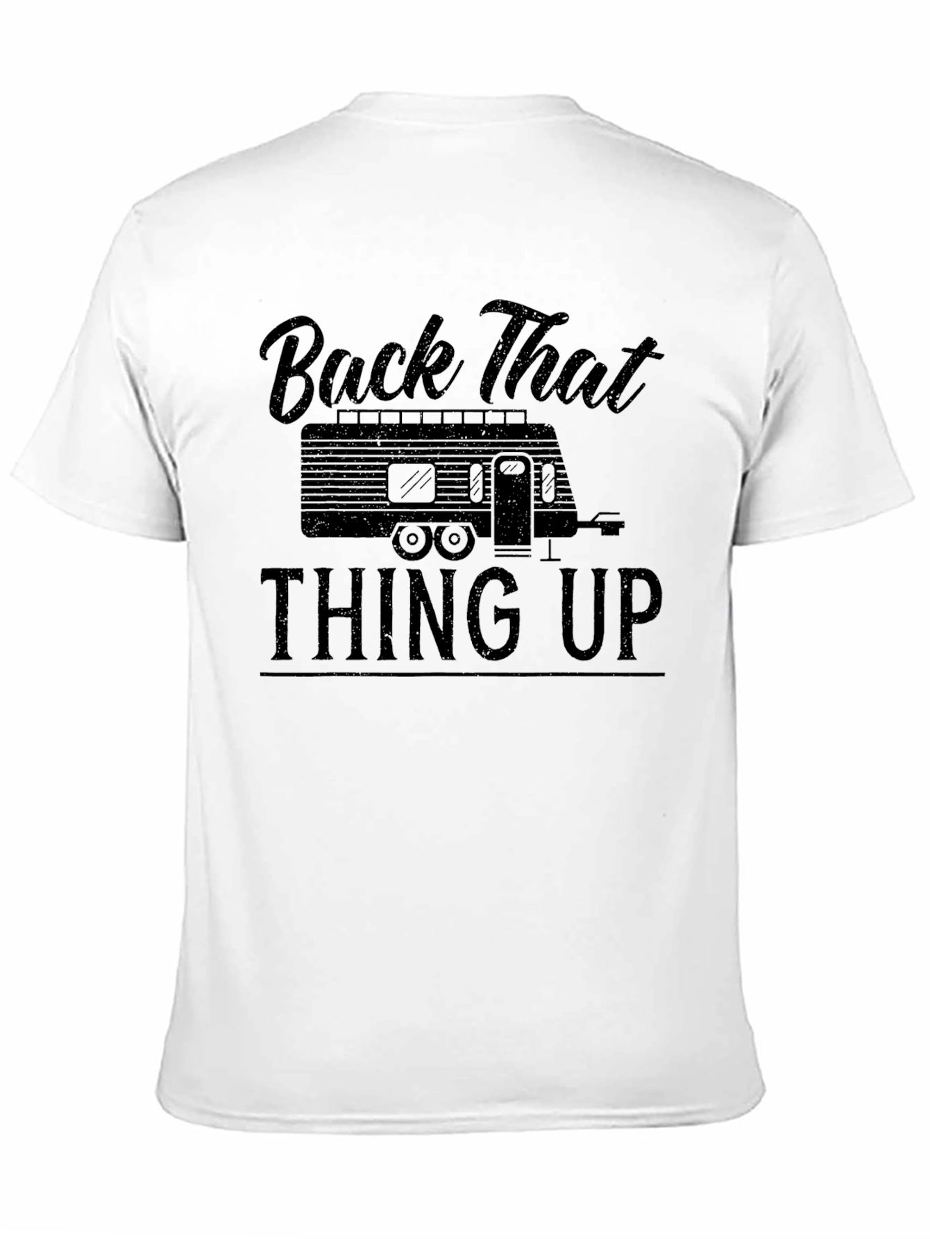 Back That Thing Up Camping T-Shirt