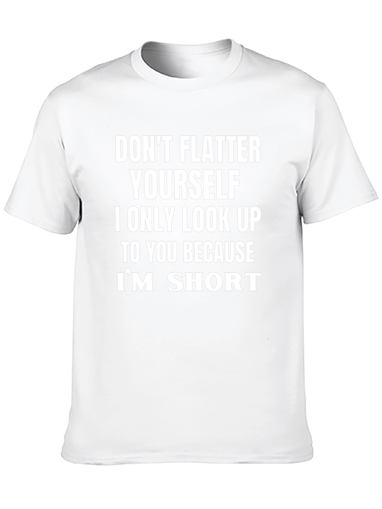 Humorous Short Person T-Shirt