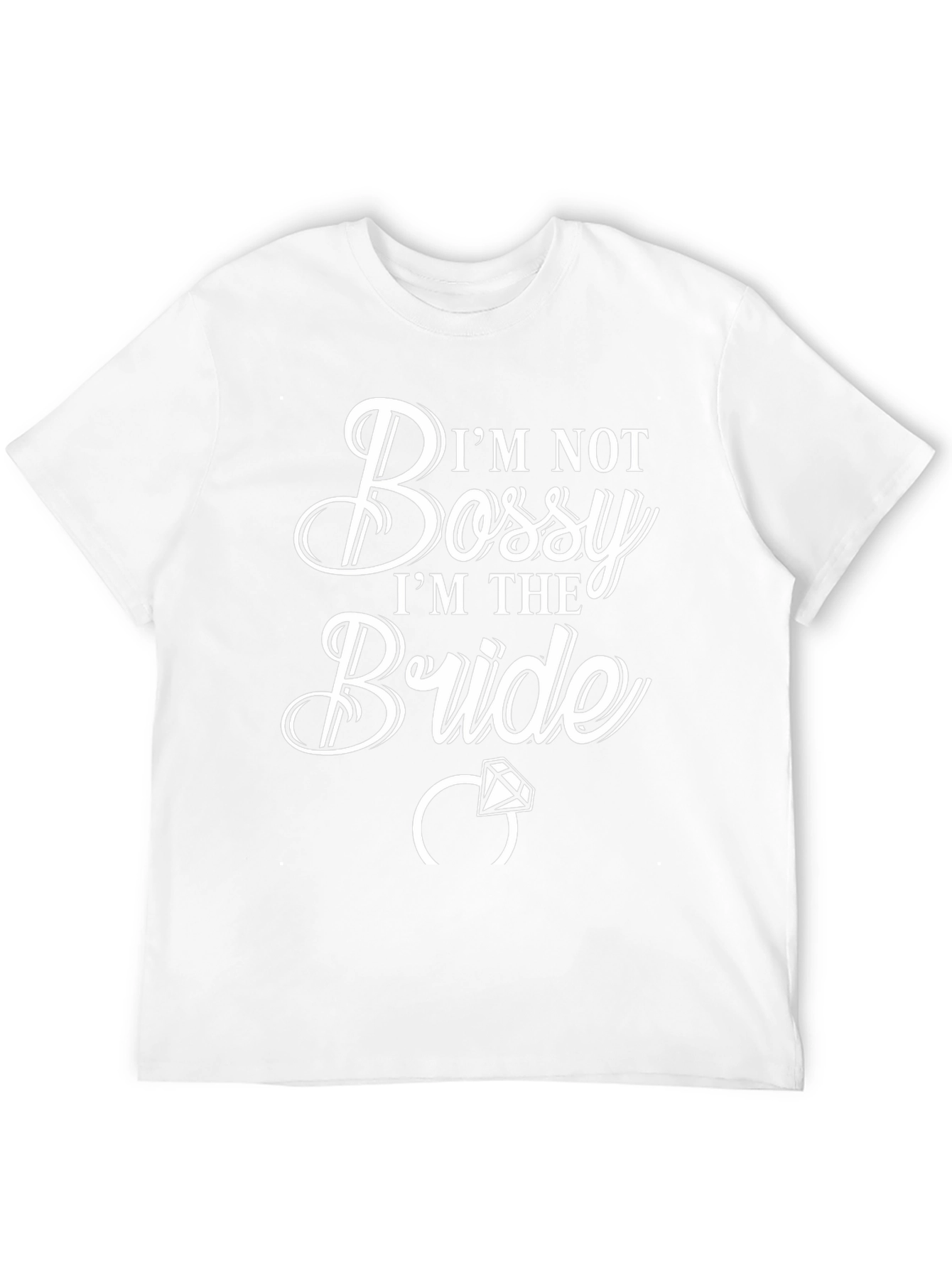Im Not Bossy Im The Bride T-Shirt