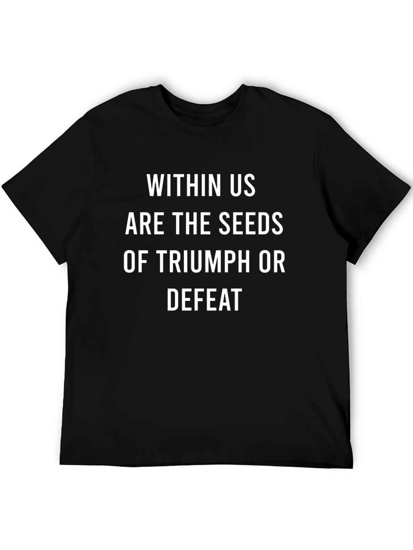 Inspirational Graphic Tee: Triumph or Defeat T-Shirt