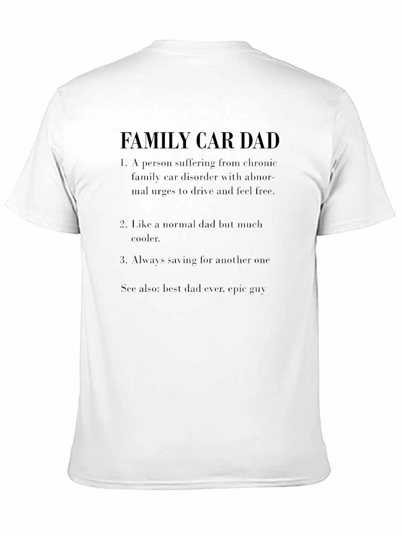 Family Car Dad T-Shirt - Funny Dad Gift