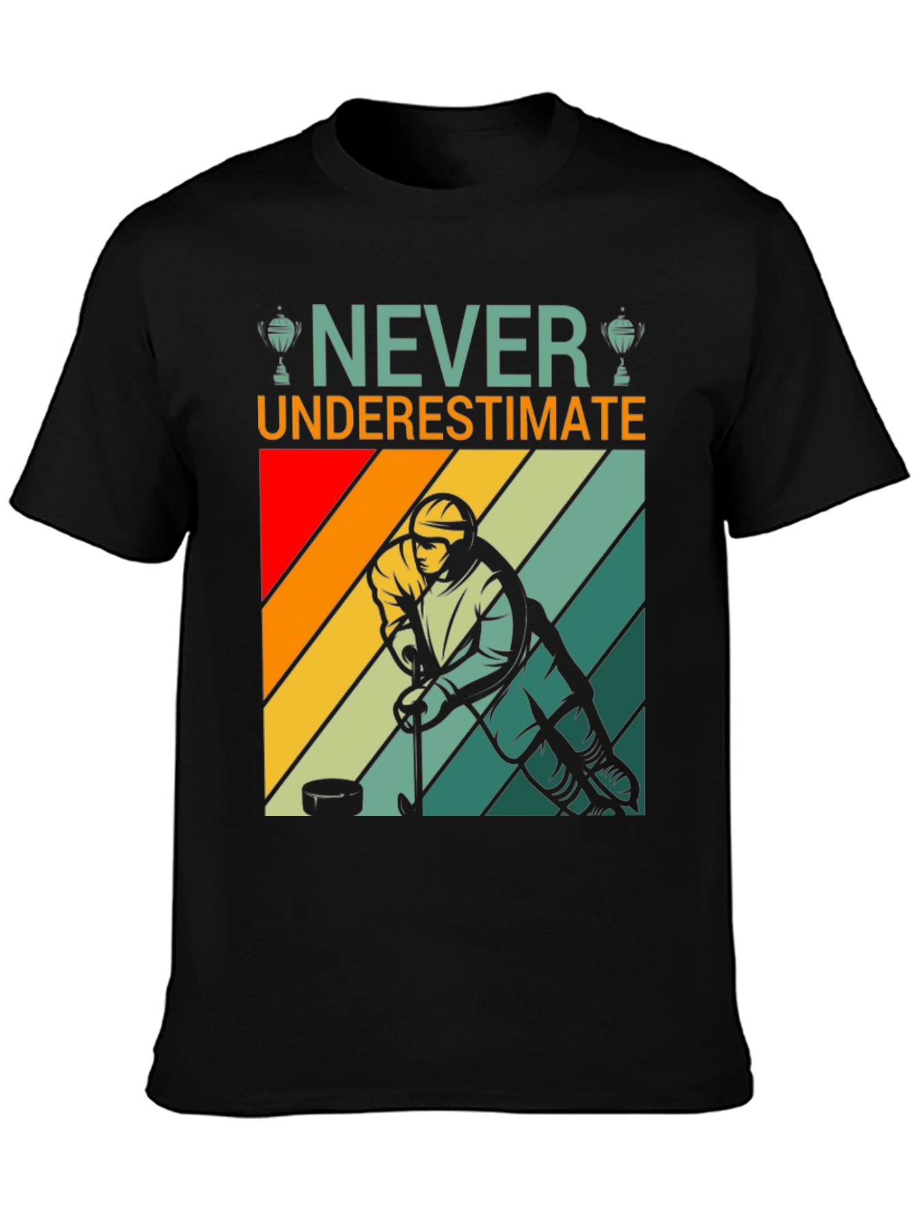 Never Underestimate Hockey T-Shirt