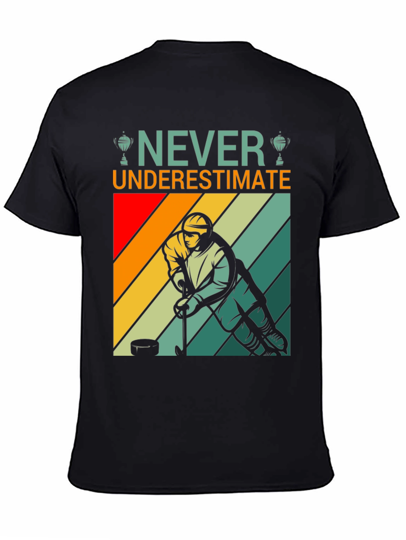 Never Underestimate Hockey T-Shirt