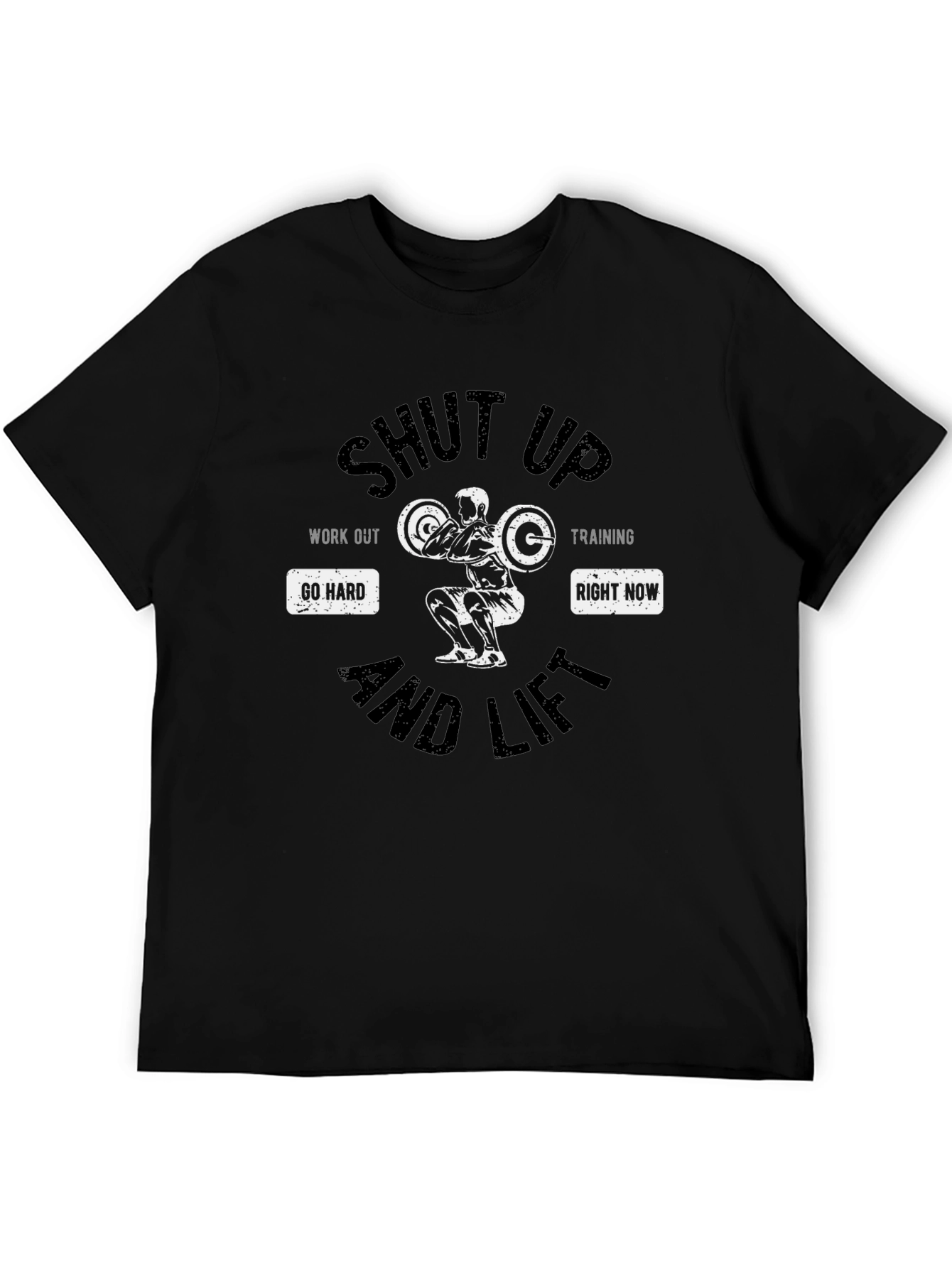 Shut Up And Lift T-Shirt - Workout Motivation
