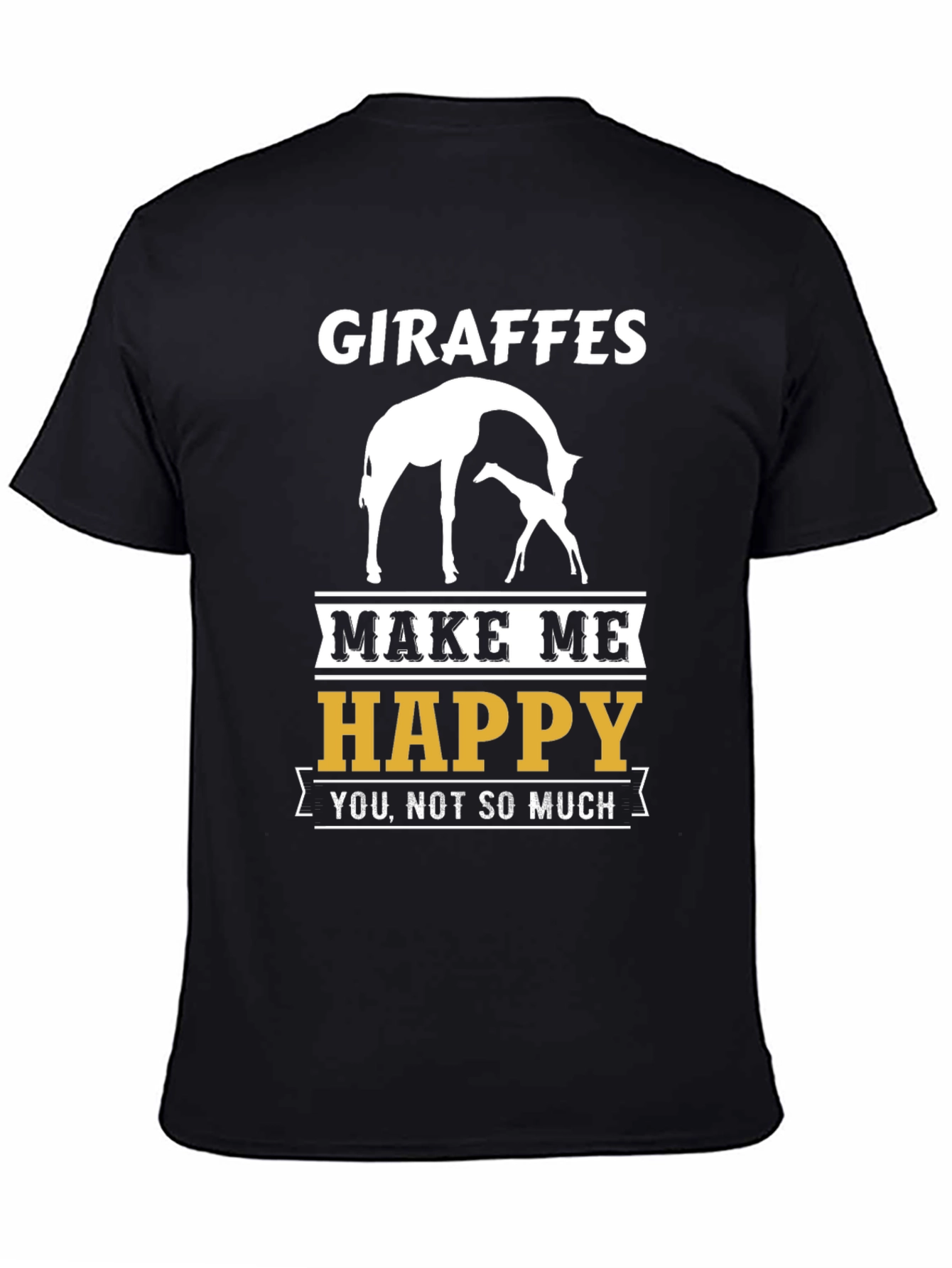 Giraffes Make Me Happy T-Shirt