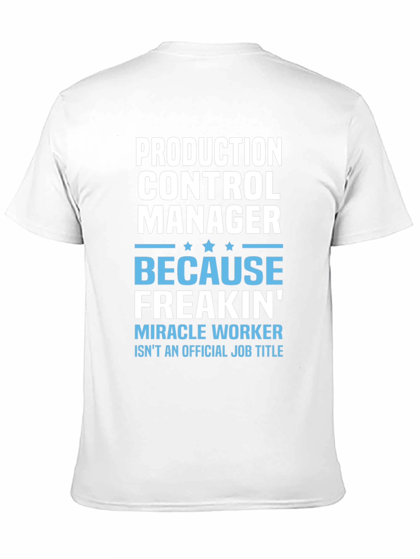 Production Control Manager T-Shirt