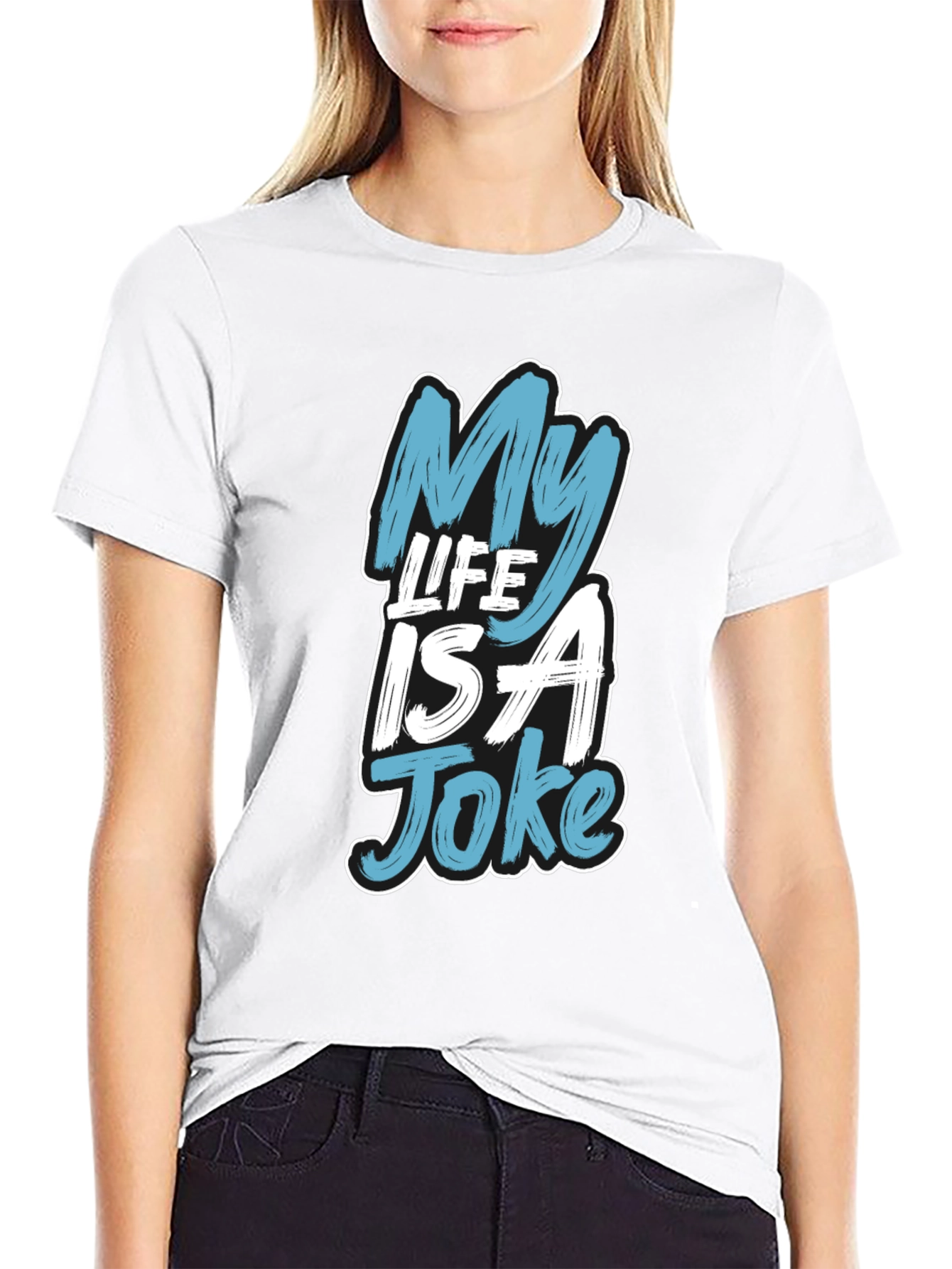 My Life Is a Joke Graphic T-Shirt