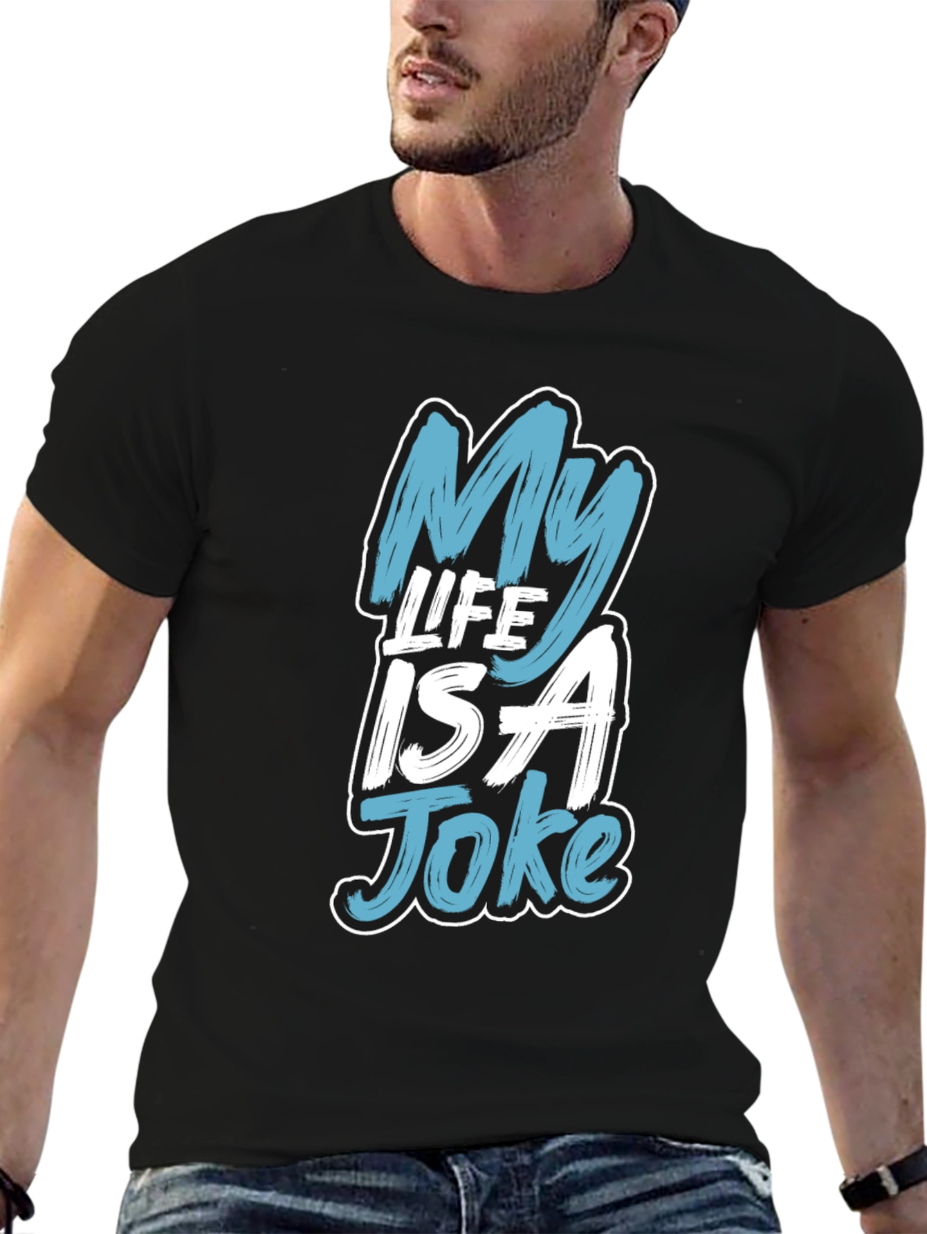 My Life Is a Joke Graphic T-Shirt