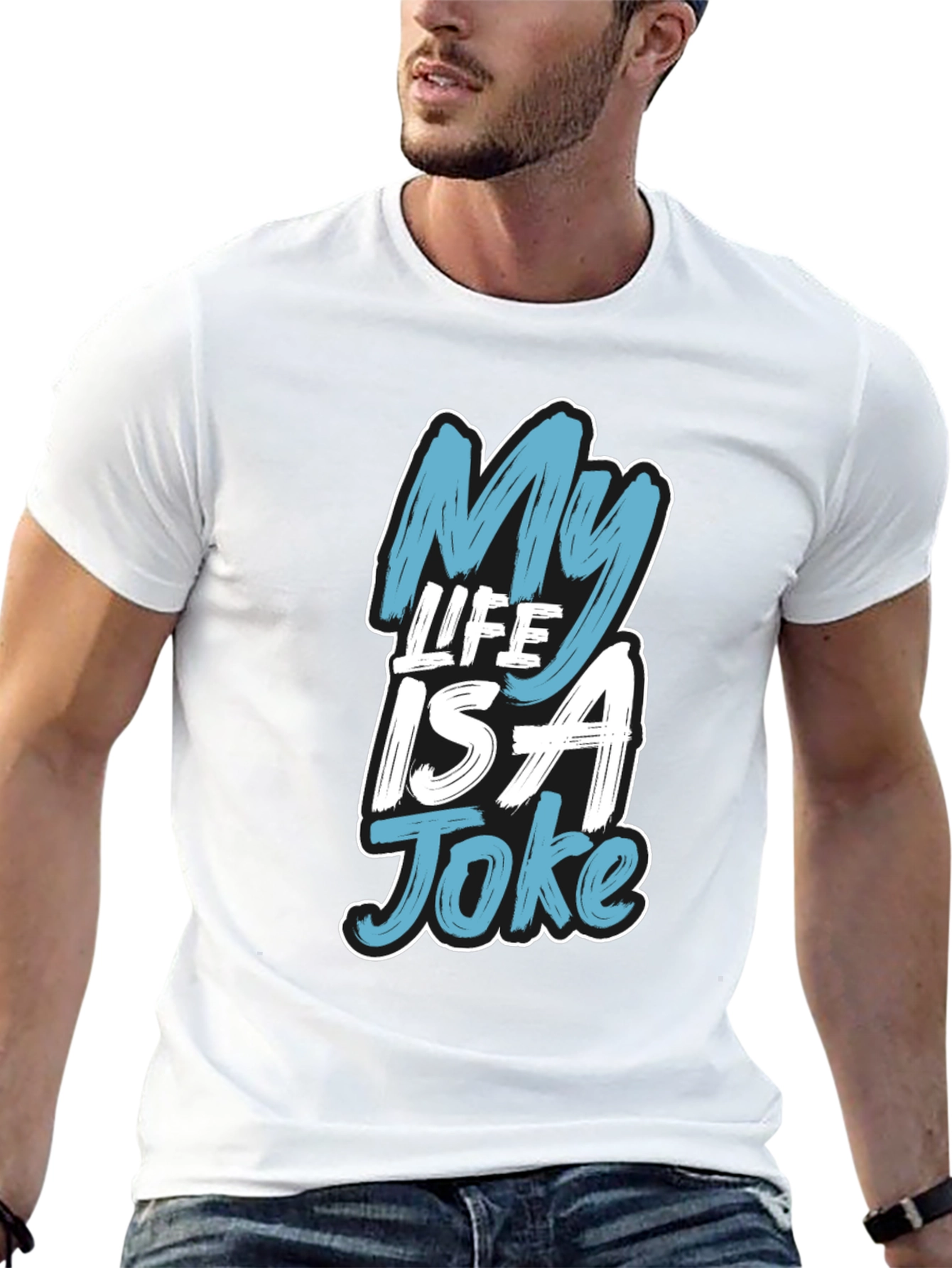 My Life Is a Joke Graphic T-Shirt