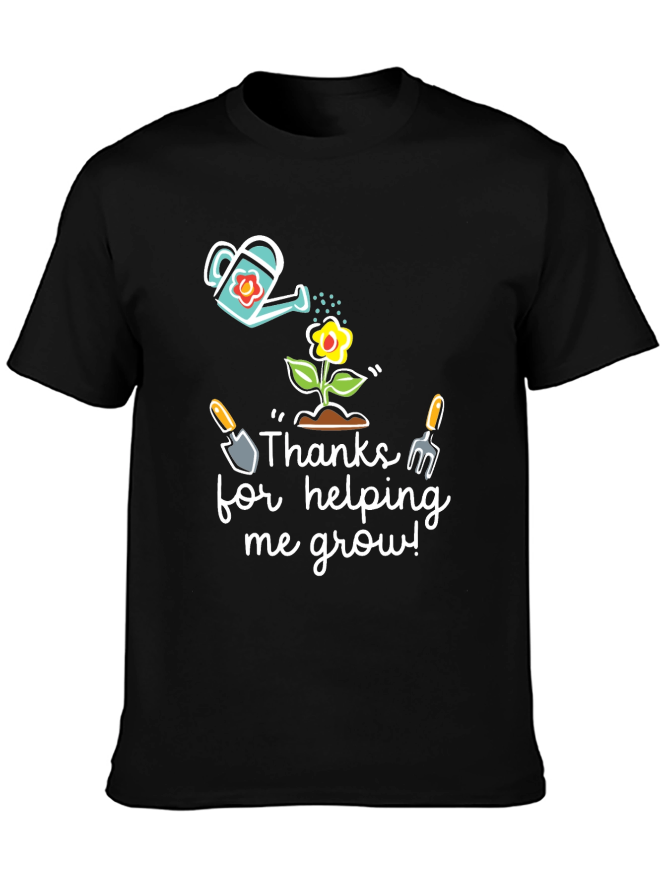 Thanks for Helping Me Grow Black T-Shirt