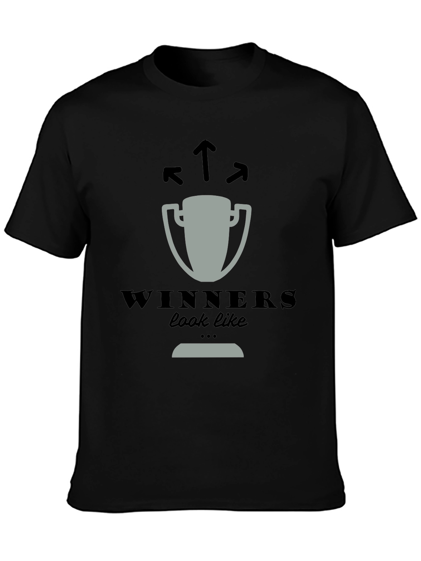 Winners Look Like T-Shirt