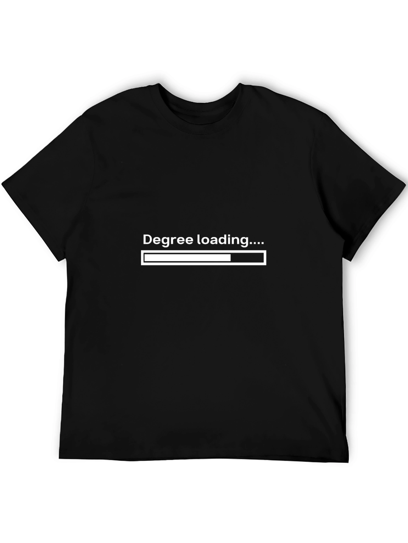 Degree Loading T-Shirt - College Student Gift