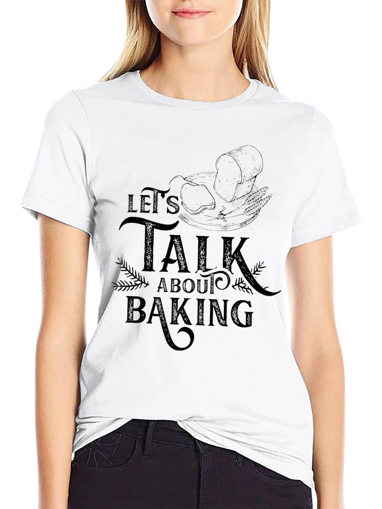 Lets Talk About Baking T-Shirt