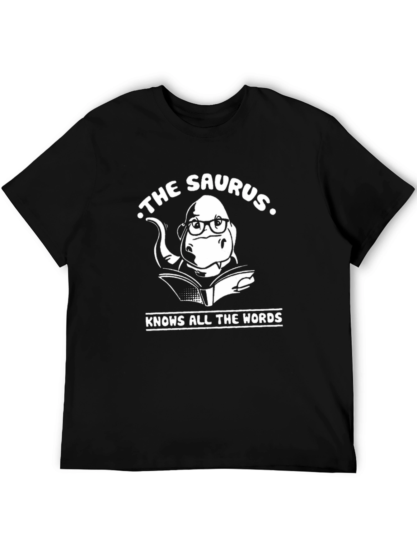 The Saurus Knows All The Words T-Shirt