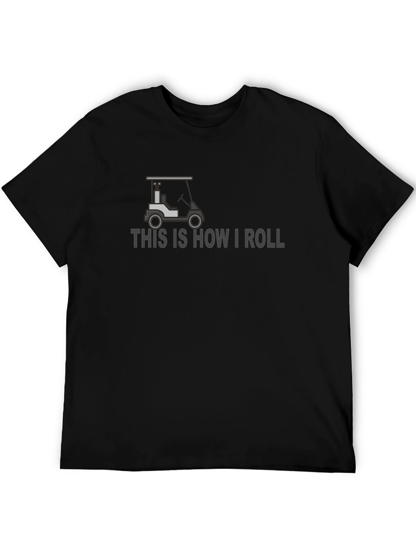 This is How I Roll Golf Cart Graphic Tee