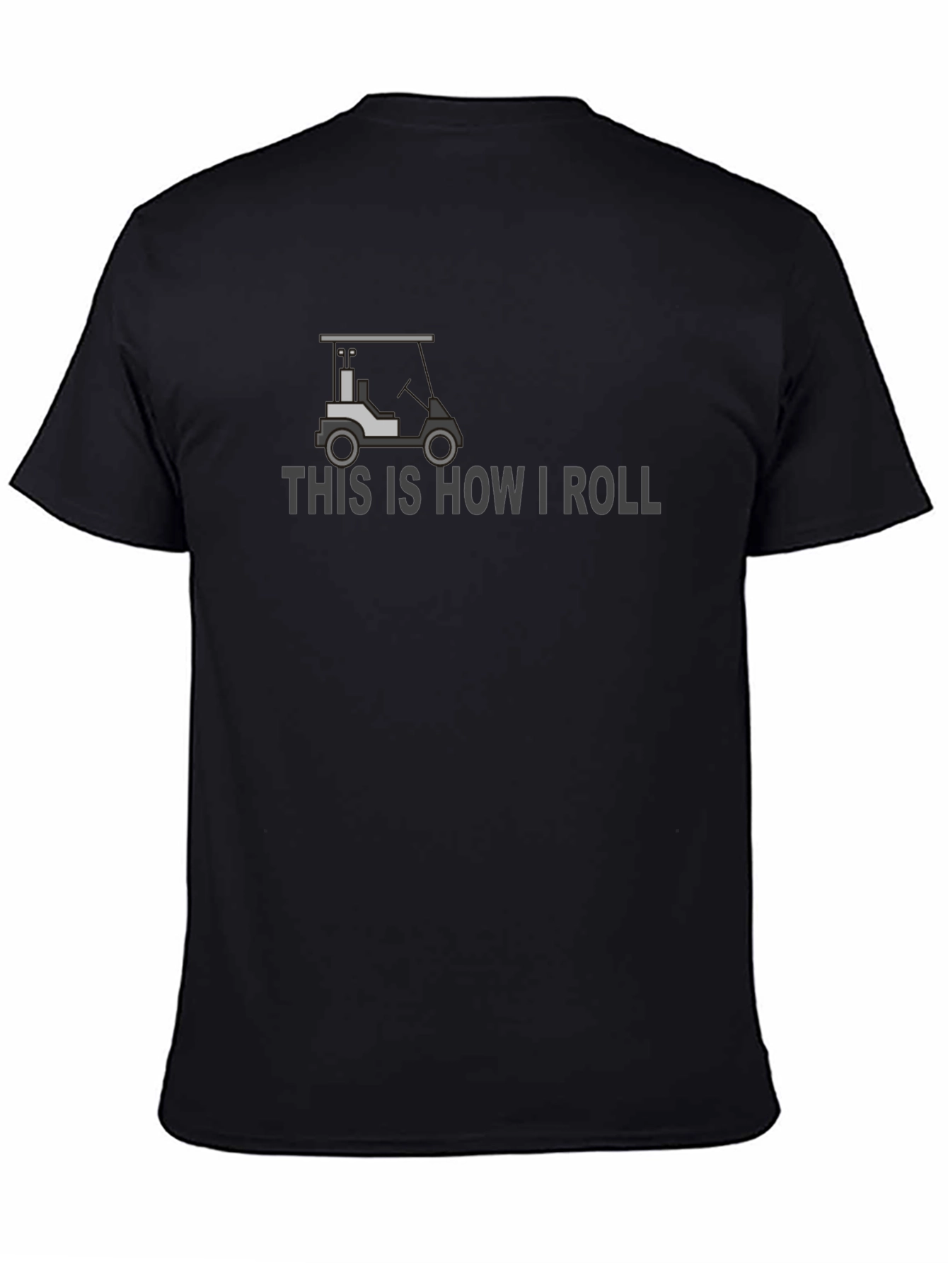 This is How I Roll Golf Cart Graphic Tee