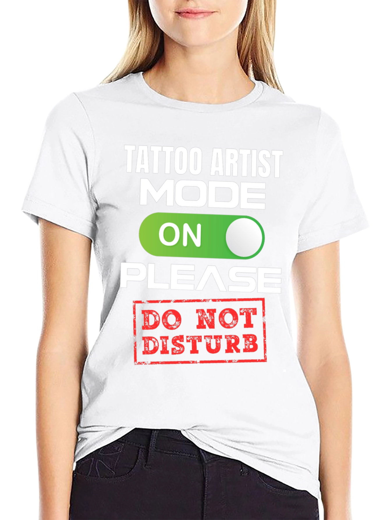Tattoo Artist Mode On T-Shirt - Do Not Disturb