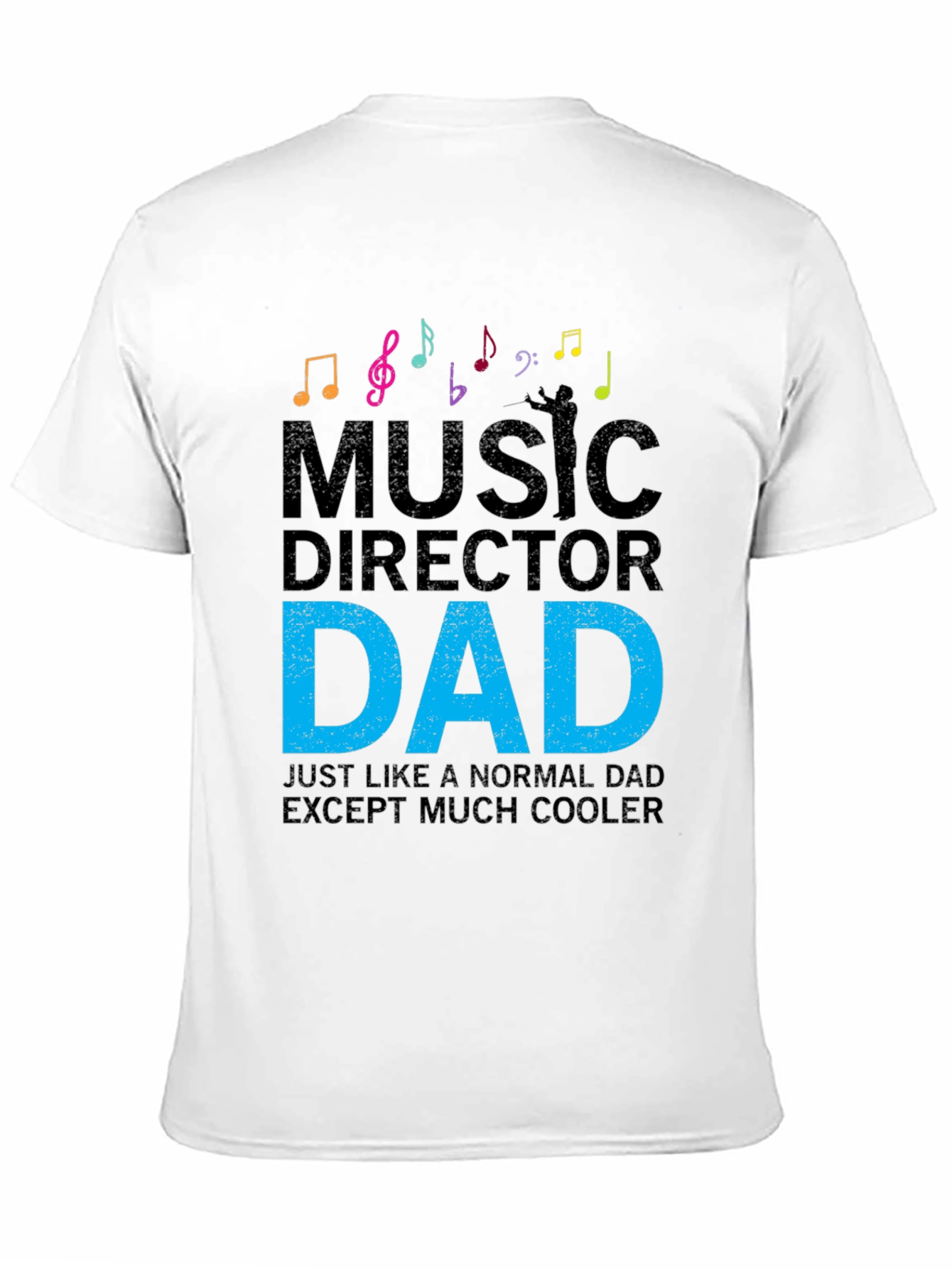 Music Director Dad T-Shirt - Musician Father Gift