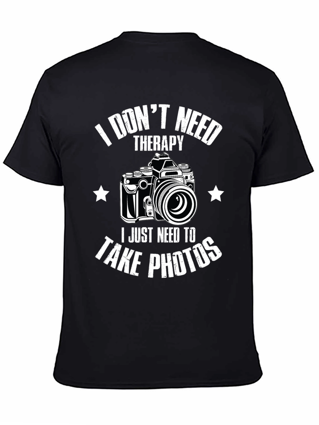 Photography Lover T-Shirt - I Dont Need Therapy