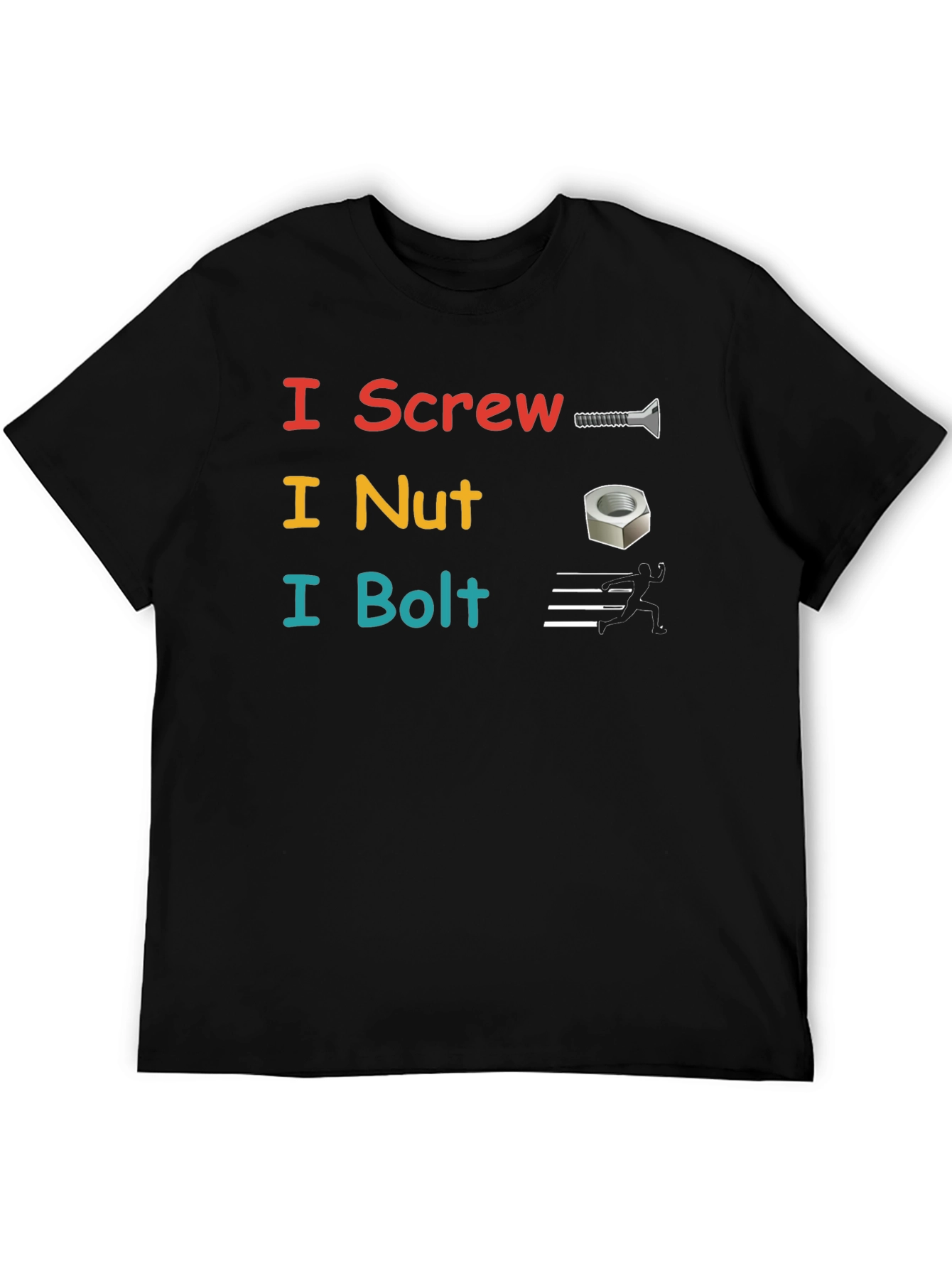 I Screw I Nut I Bolt Black T-Shirt