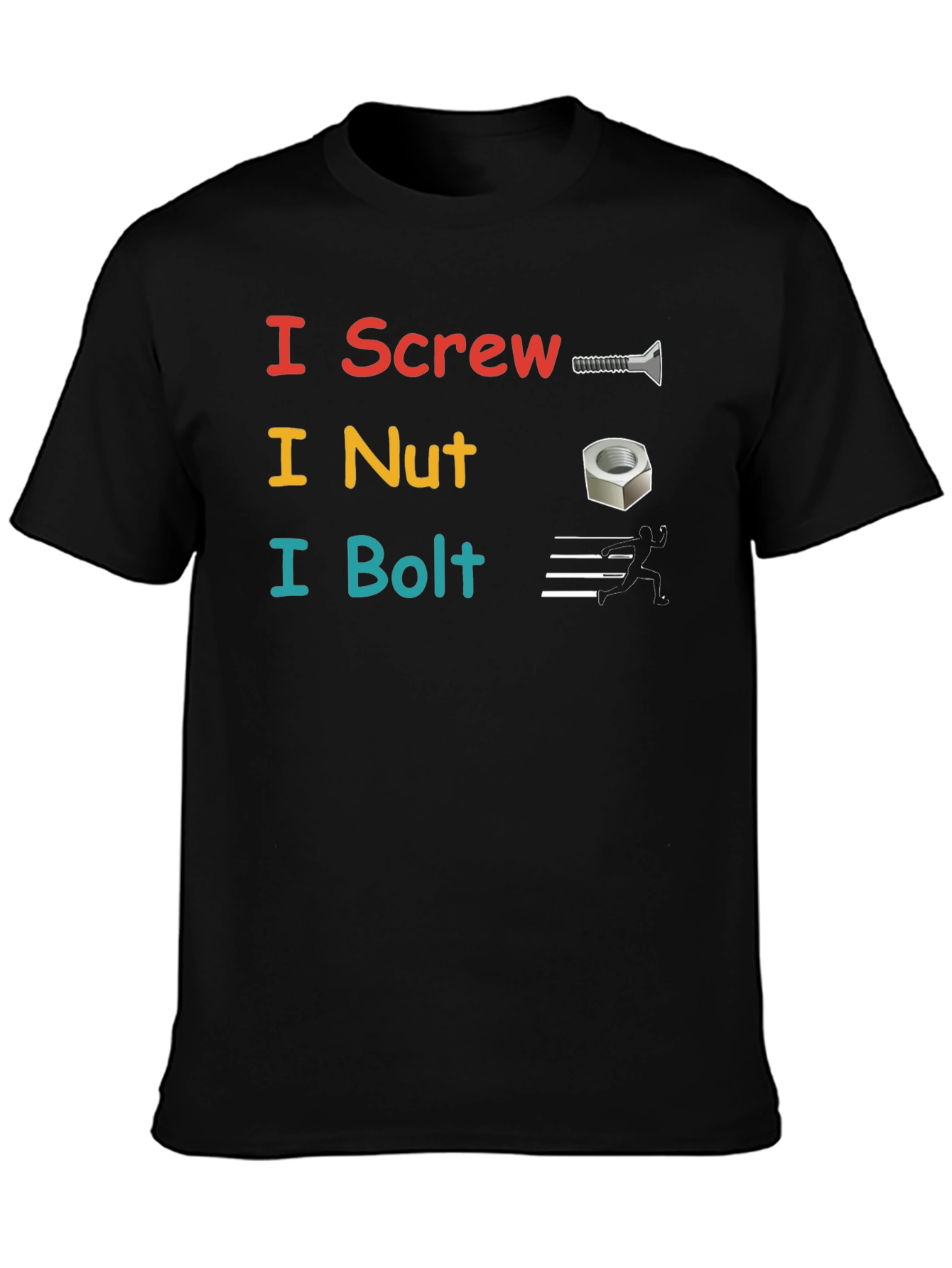I Screw I Nut I Bolt Black T-Shirt