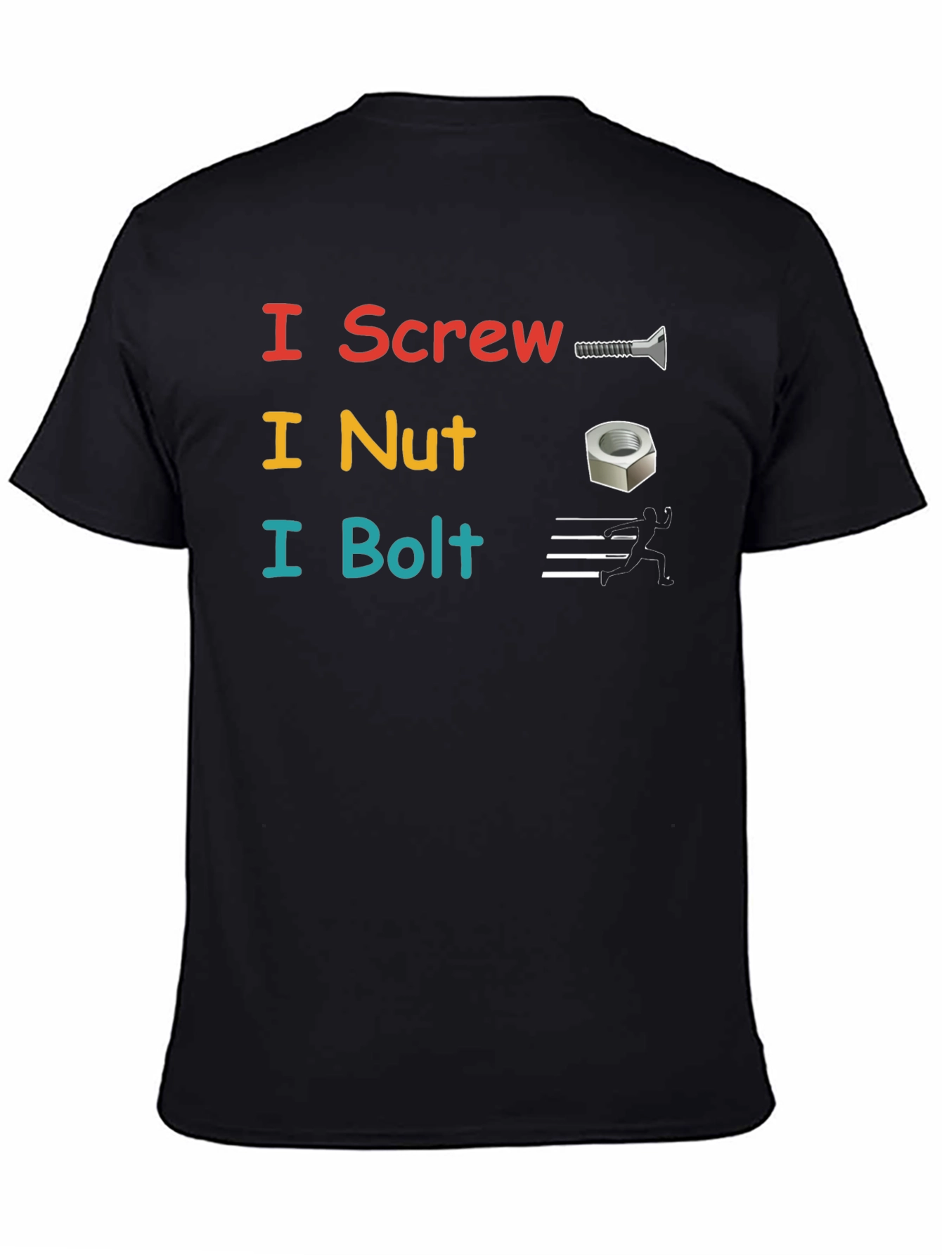 I Screw I Nut I Bolt Black T-Shirt