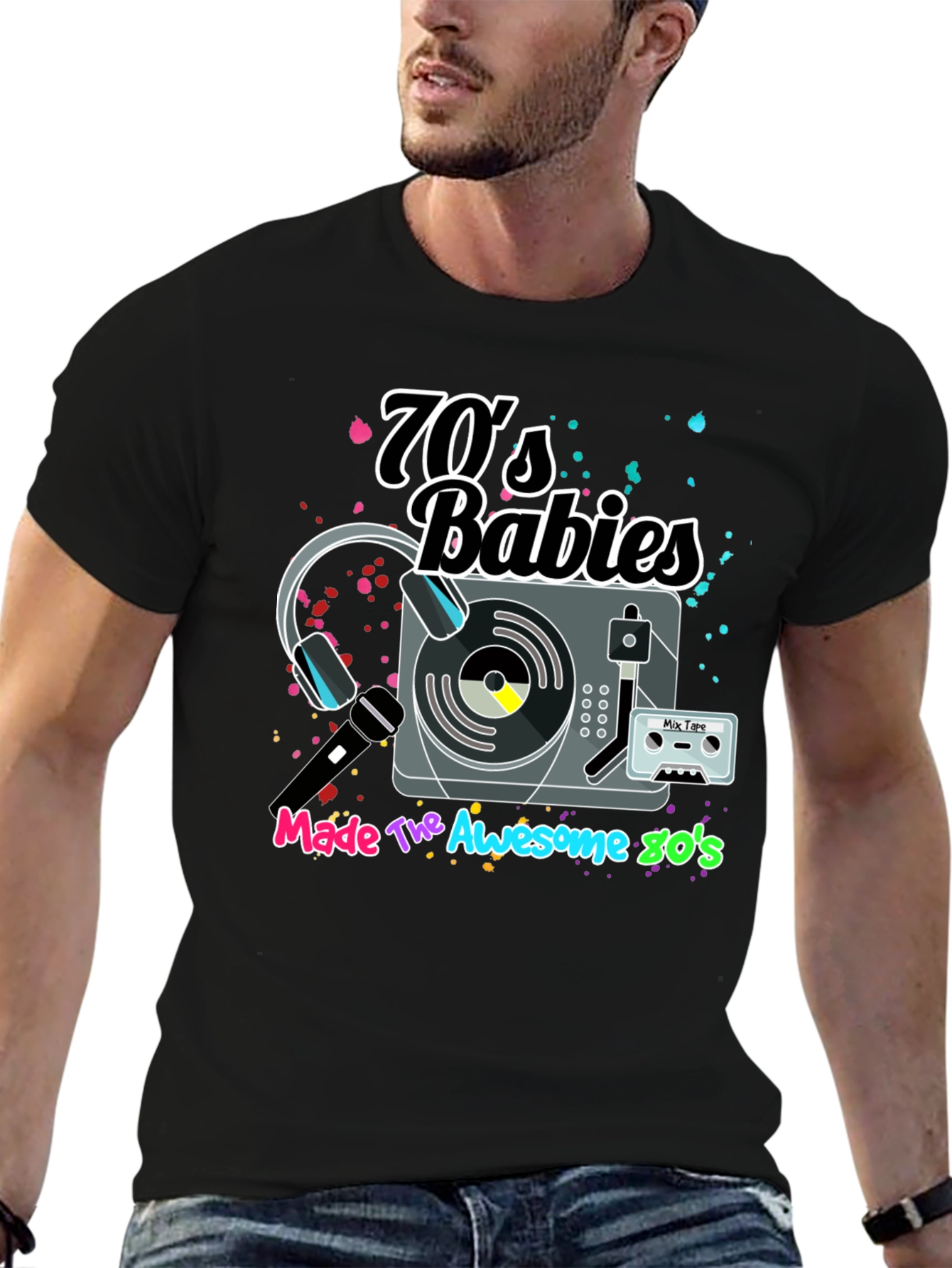 70s Babies Made The Awesome 80s Graphic Tee