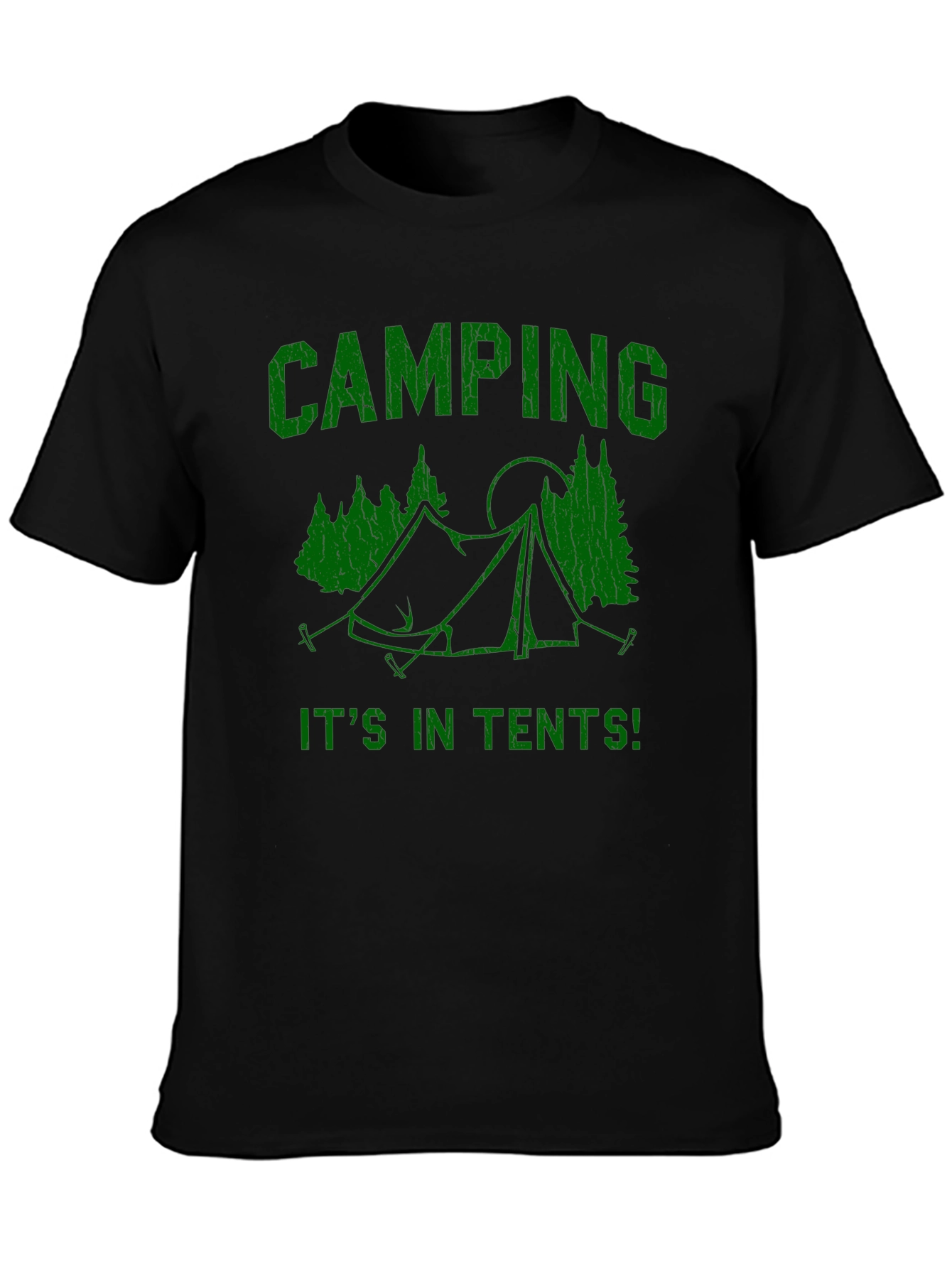 Camping T-Shirt: Its in Tents! Graphic Tee