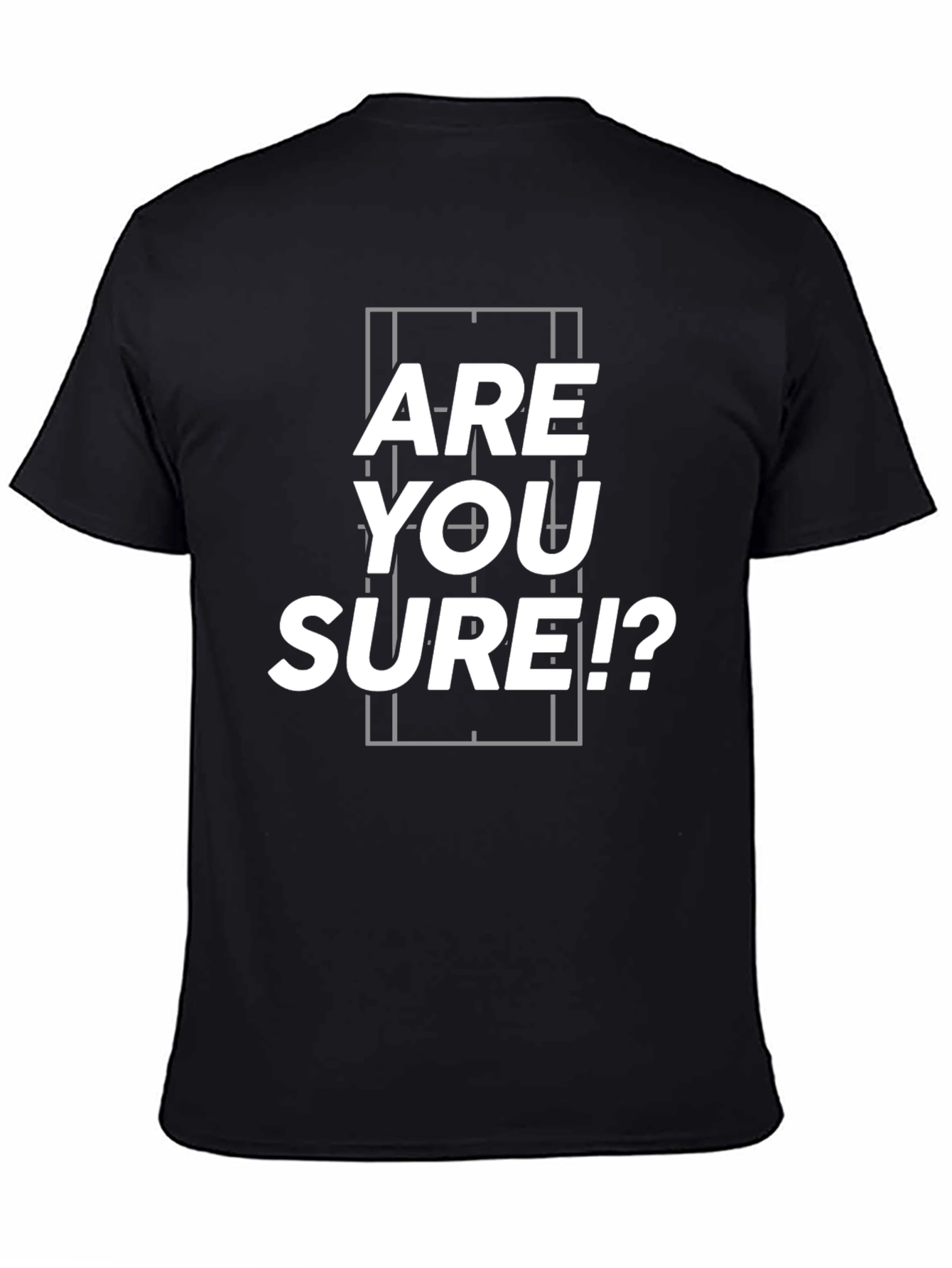 Are You Sure!? Black Graphic Tee Shirt