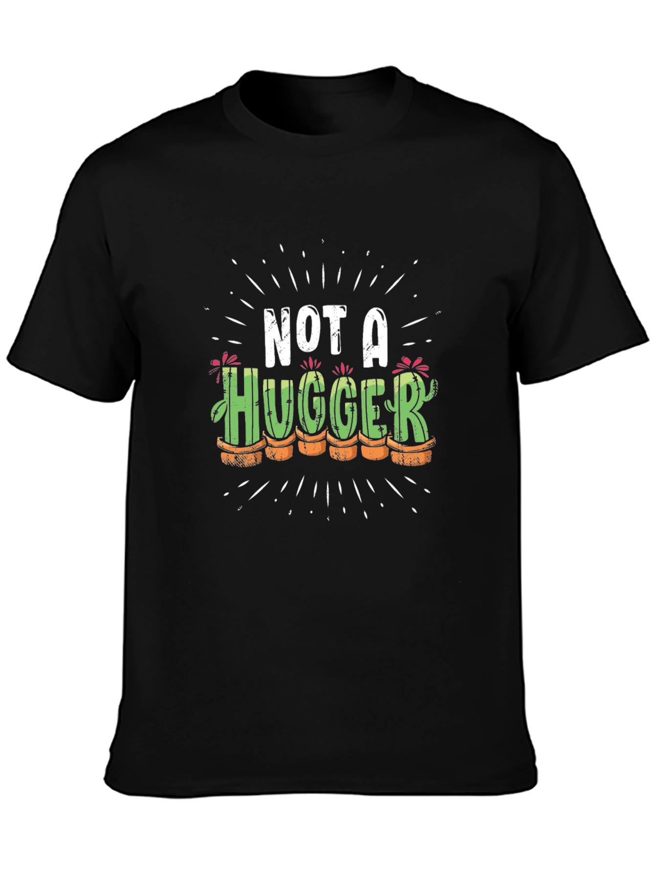 Not a Hugger Cactus T-Shirt Funny Graphic Tee