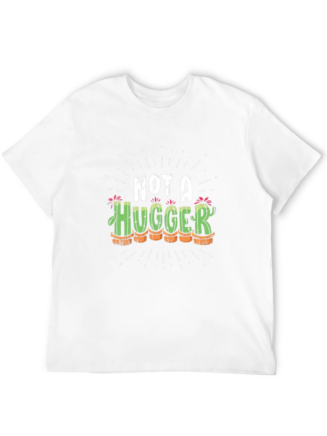 Not a Hugger Cactus T-Shirt Funny Graphic Tee