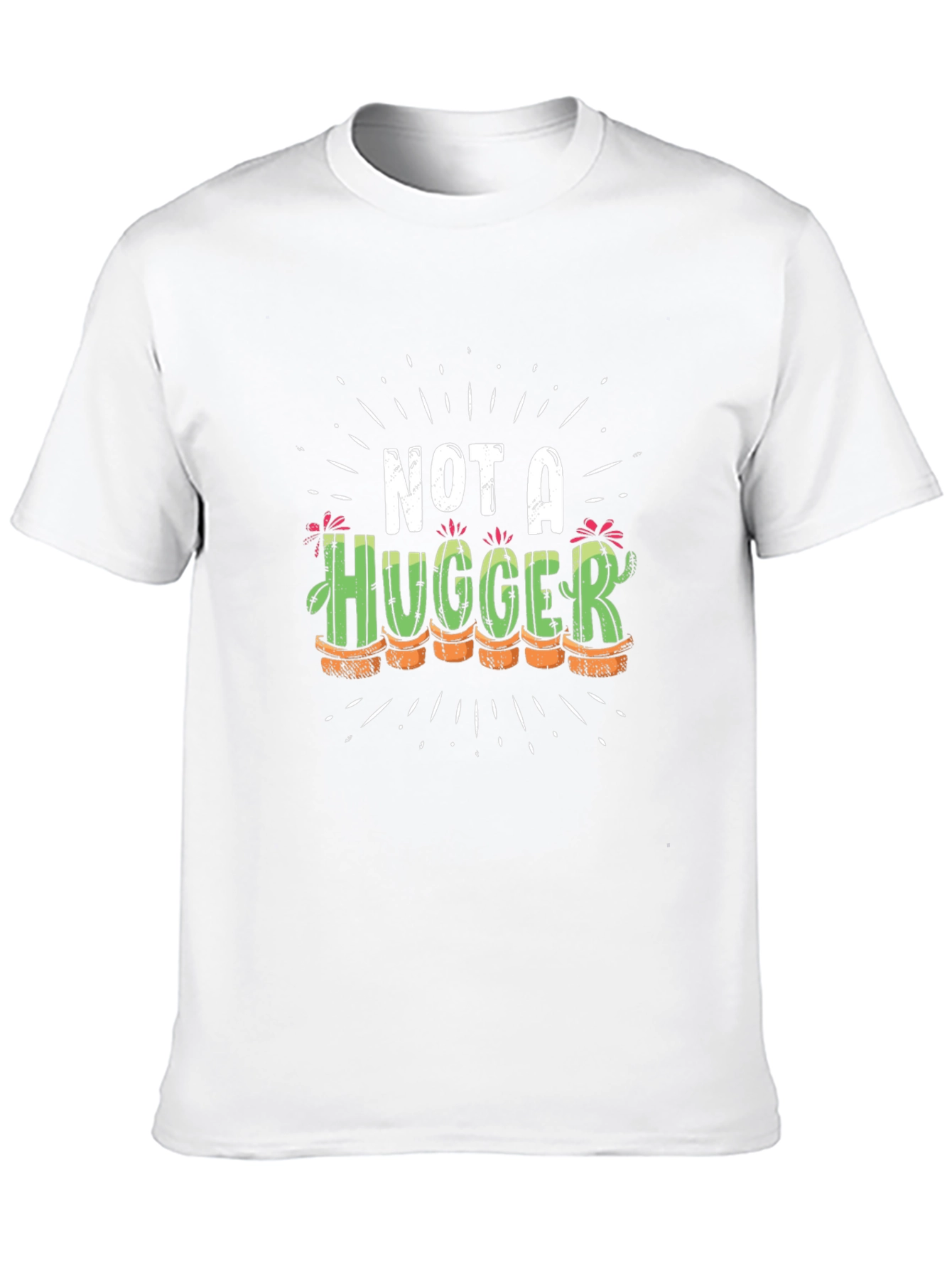 Not a Hugger Cactus T-Shirt Funny Graphic Tee