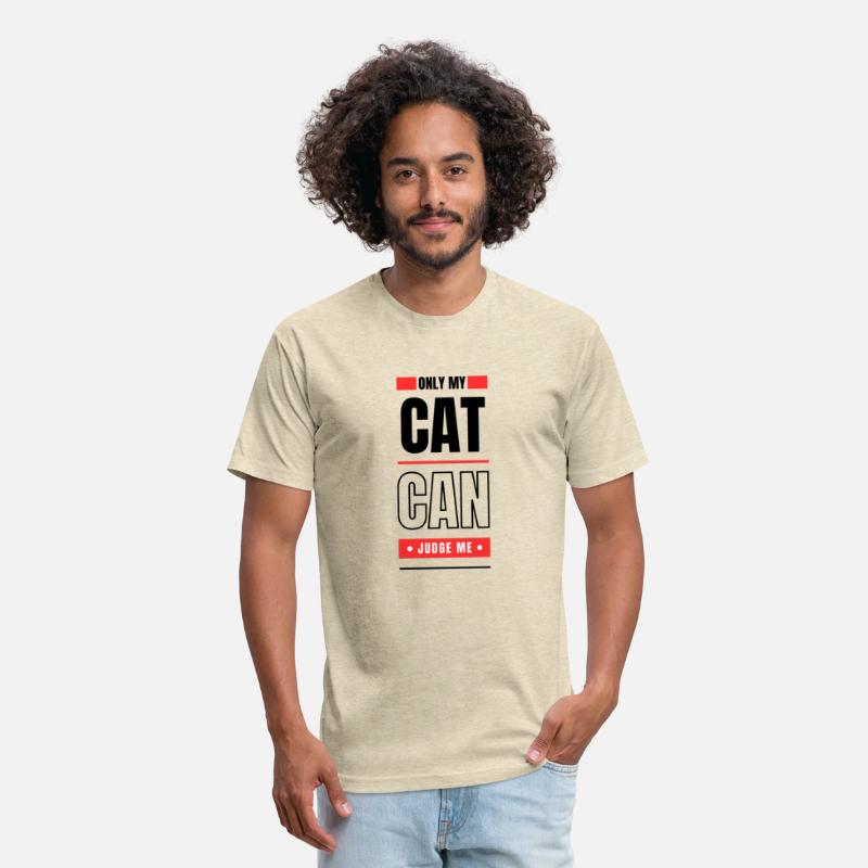 ONLY MY CAT CAN JUDGE ME