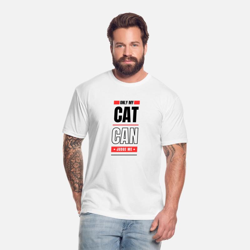 ONLY MY CAT CAN JUDGE ME