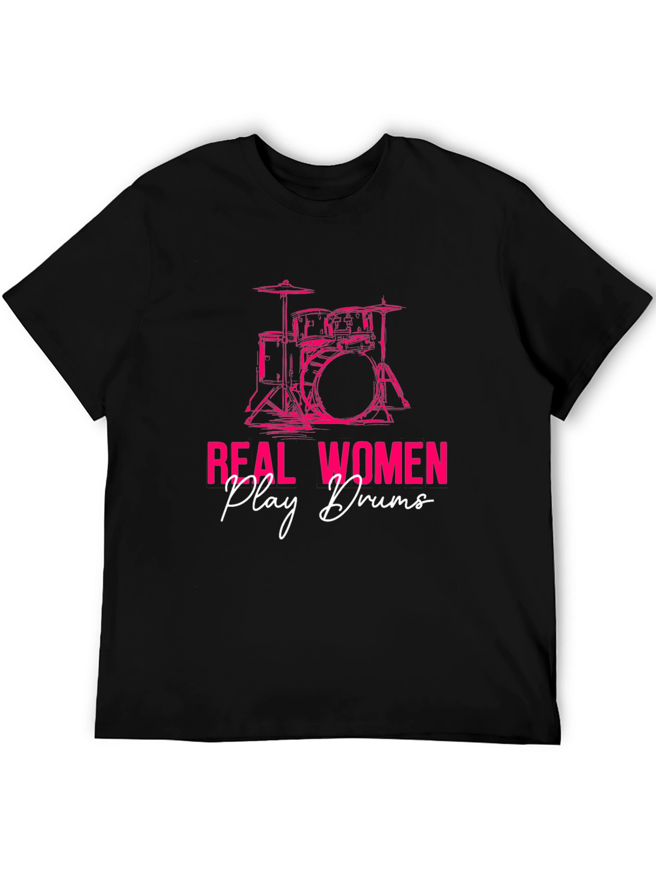Real Women Play Drums Black T-Shirt