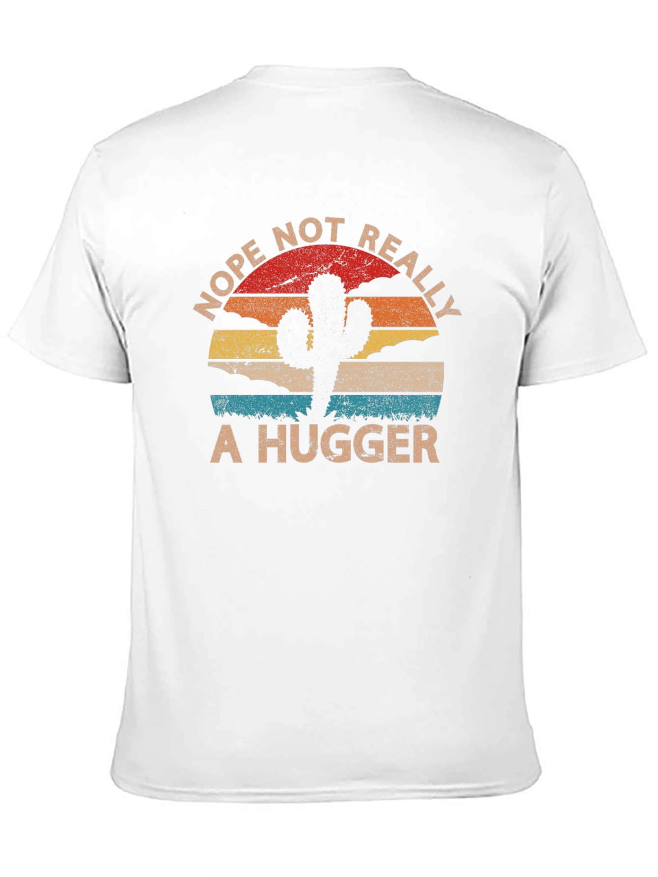 Nope Not Really A Hugger T-Shirt Cactus Graphic Tee