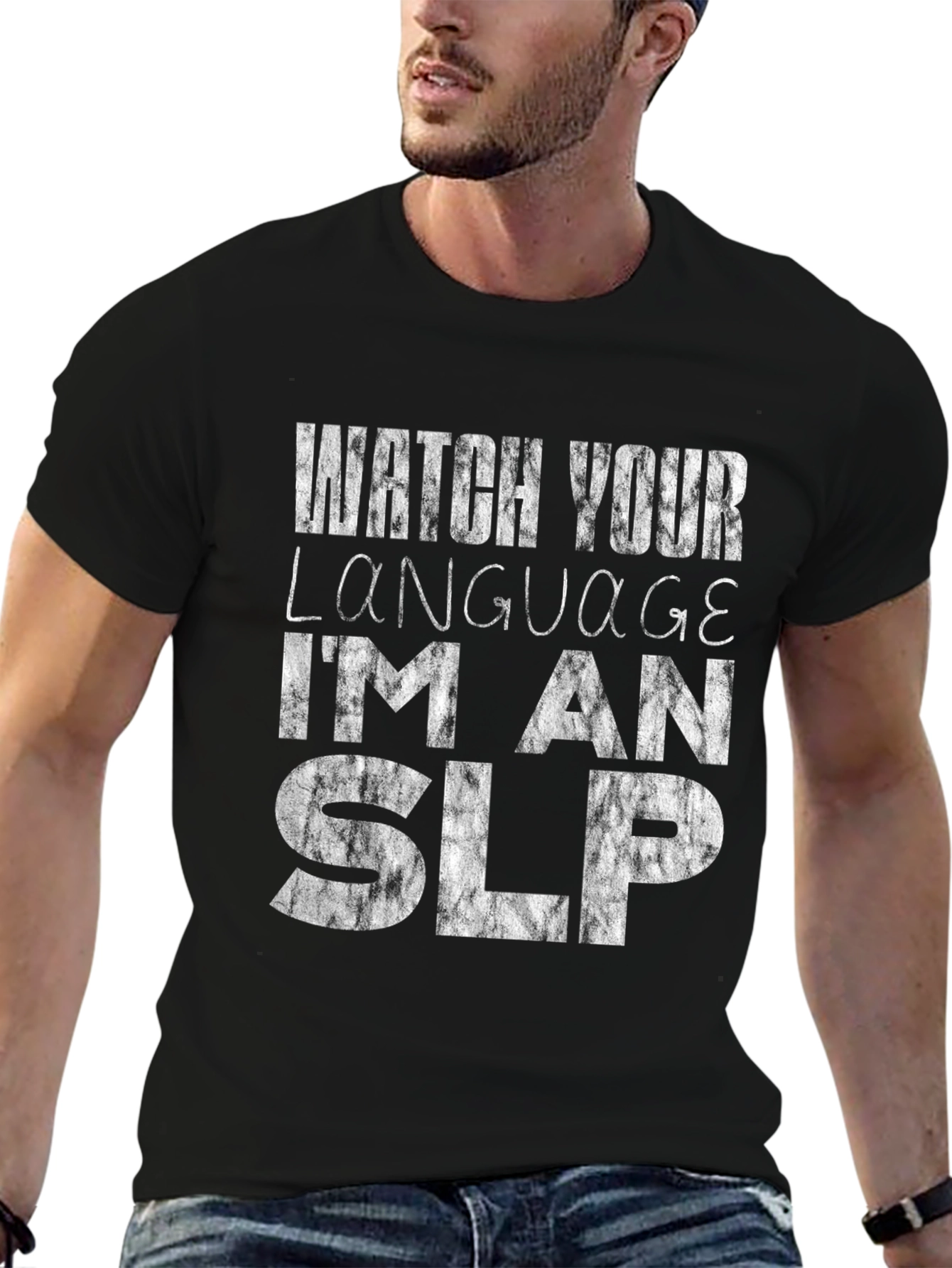 Watch Your Language Im An SLP T-Shirt