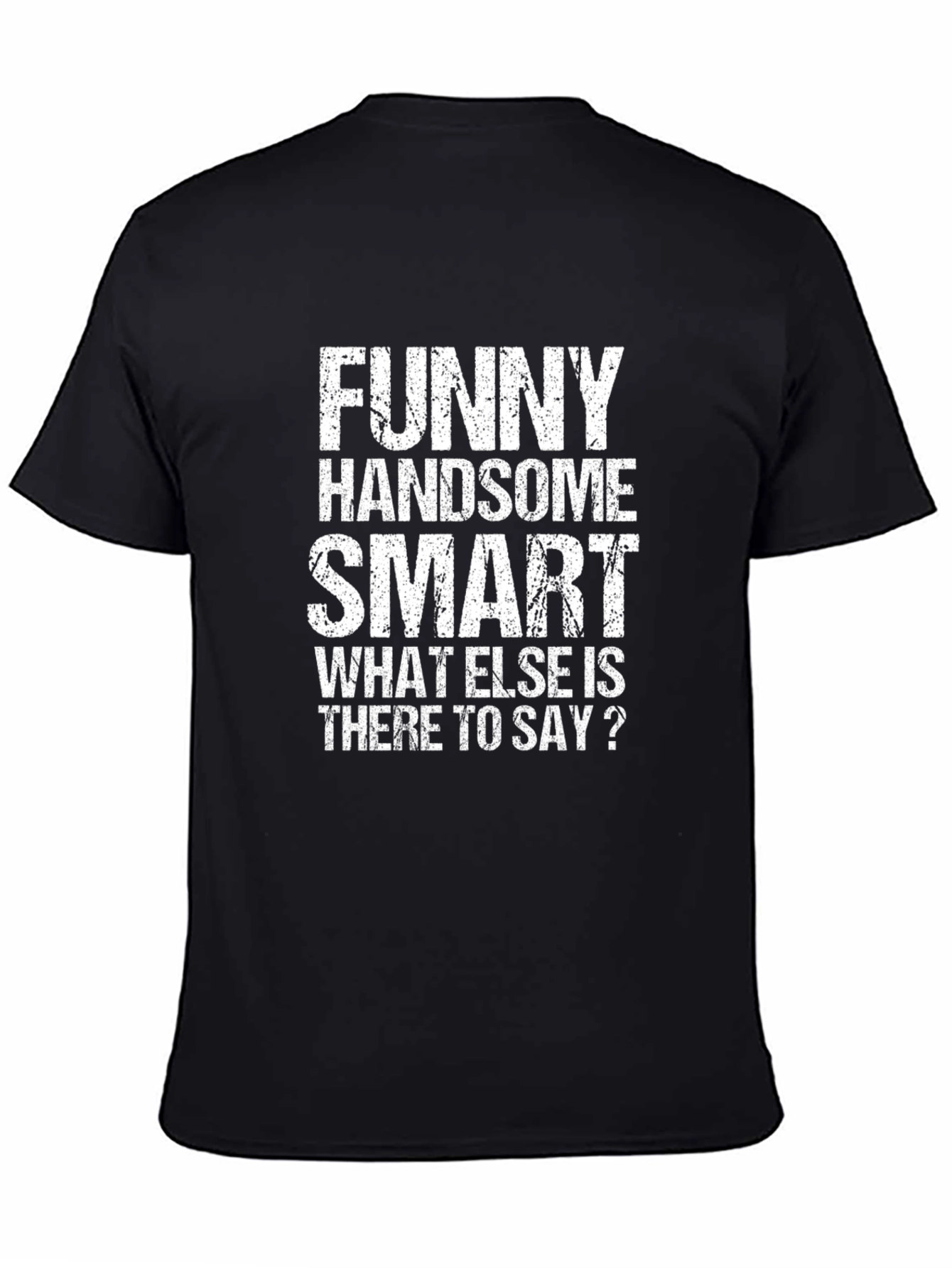 Funny Handsome Smart Mens Graphic T-Shirt